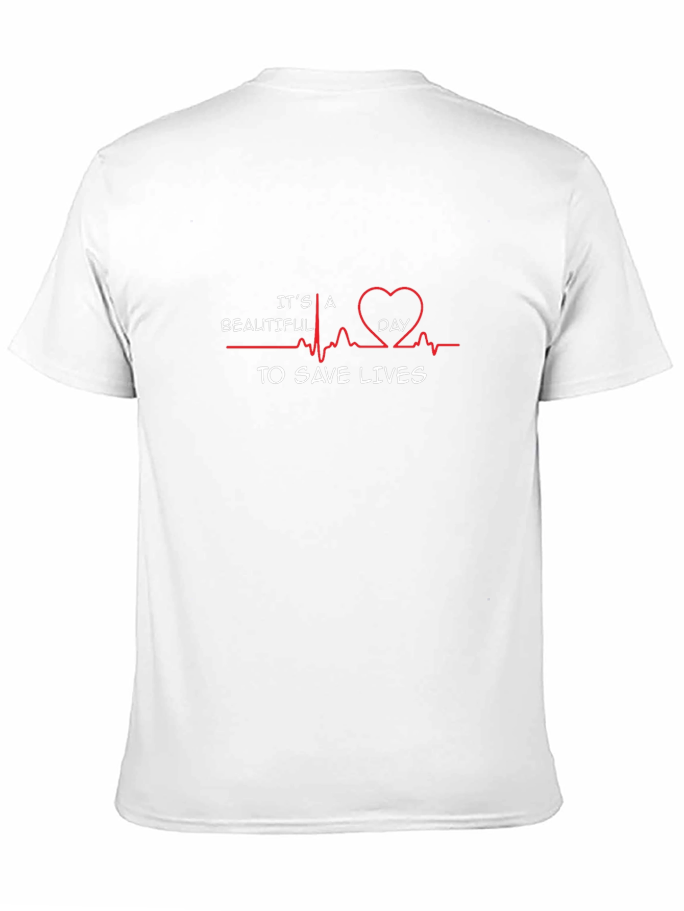 Its a Beautiful Day to Save Lives Tee