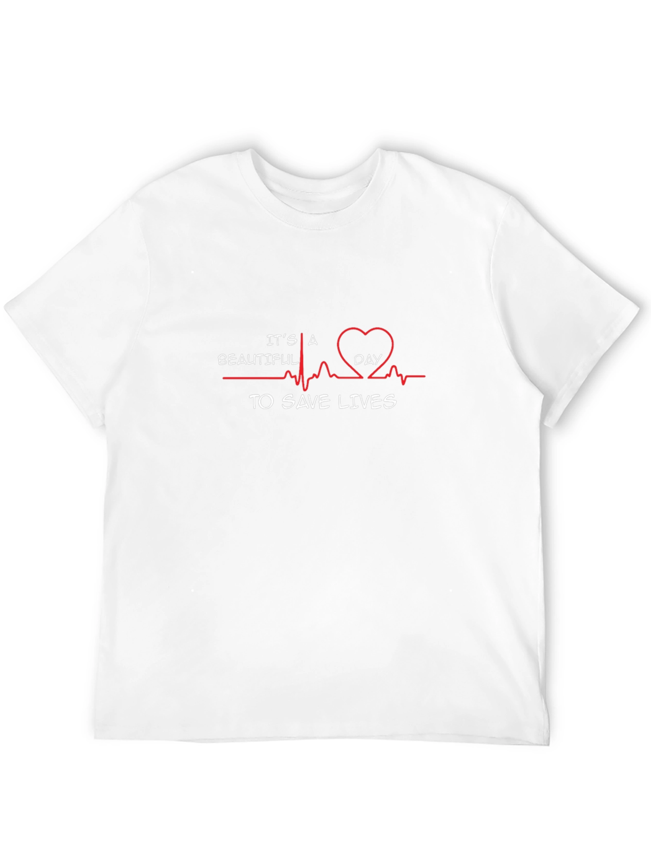 Its a Beautiful Day to Save Lives Tee