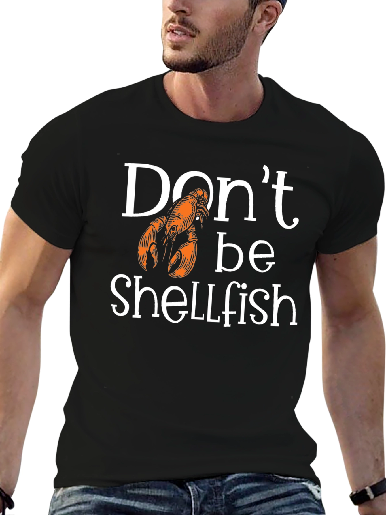 Dont Be Shellfish Lobster Graphic T-Shirt