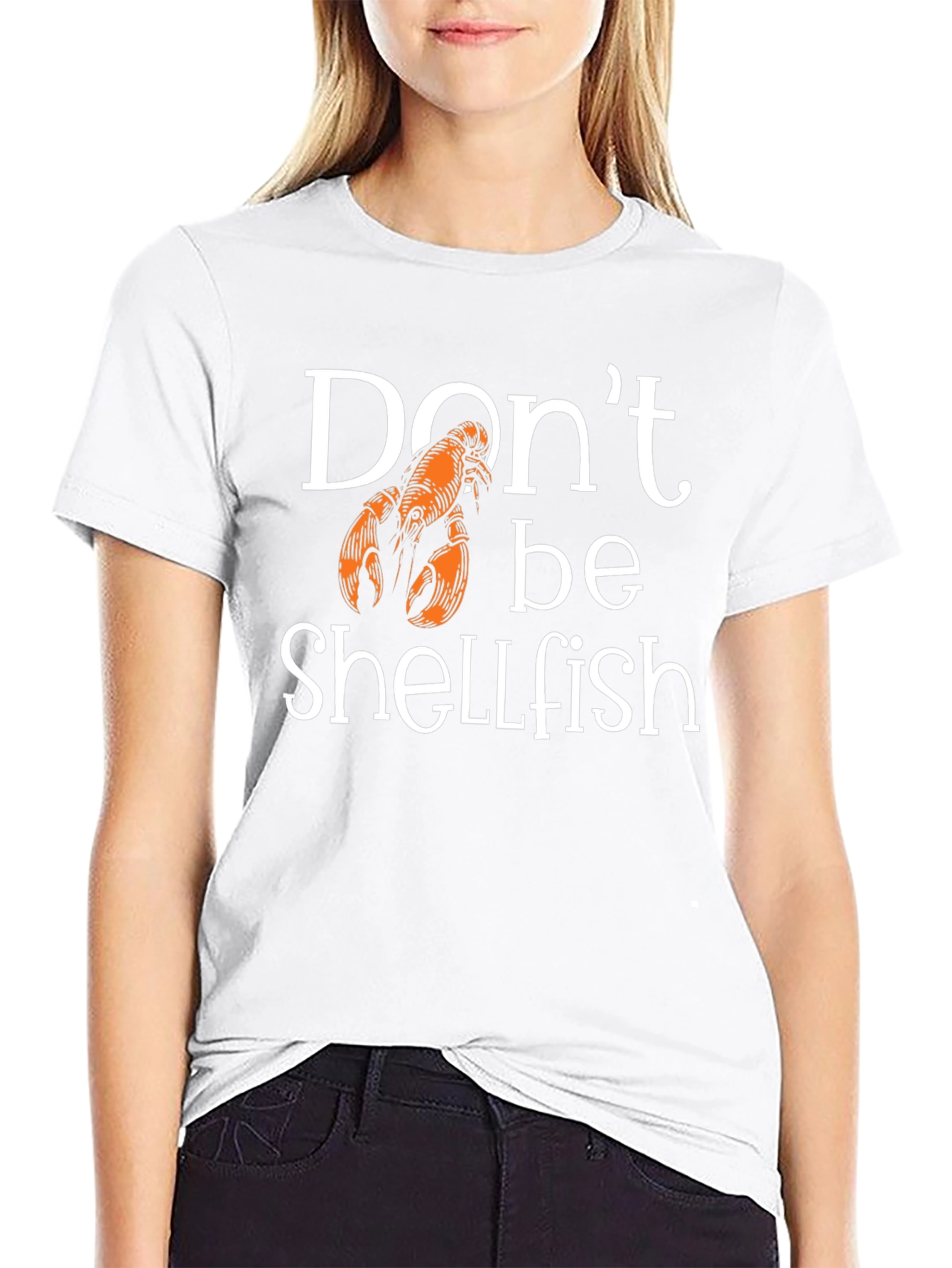 Dont Be Shellfish Lobster Graphic T-Shirt