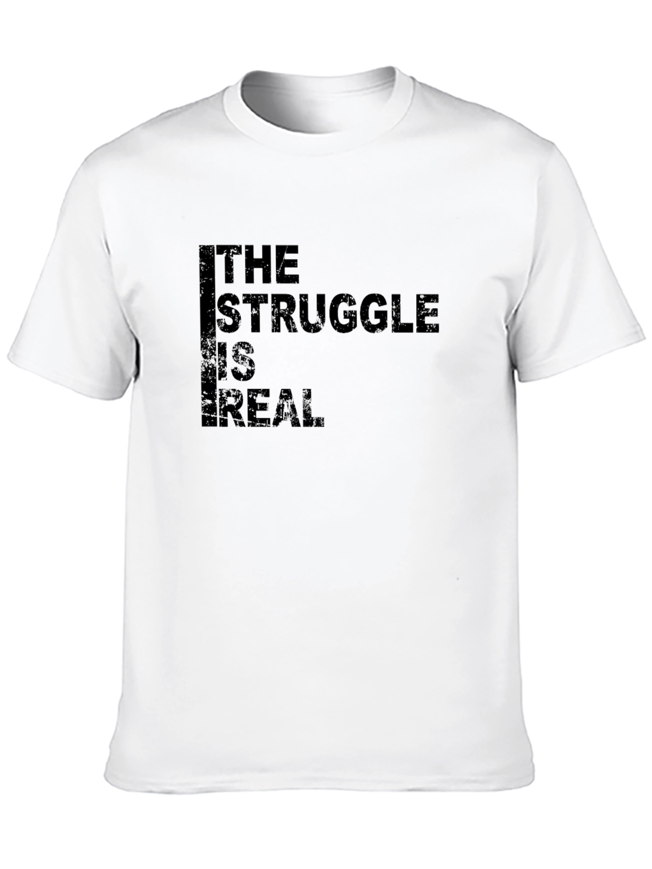 The Struggle is Real Graphic Black T-Shirt