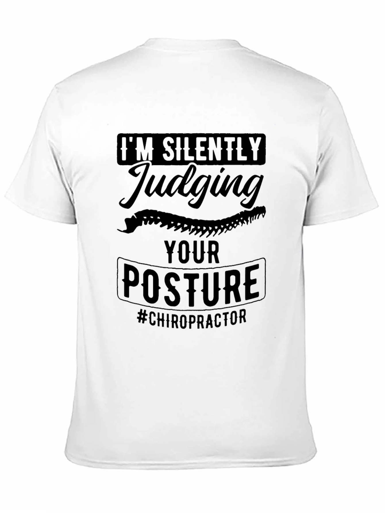 Chiropractor Posture Judging T-Shirt - Funny Spine Tee