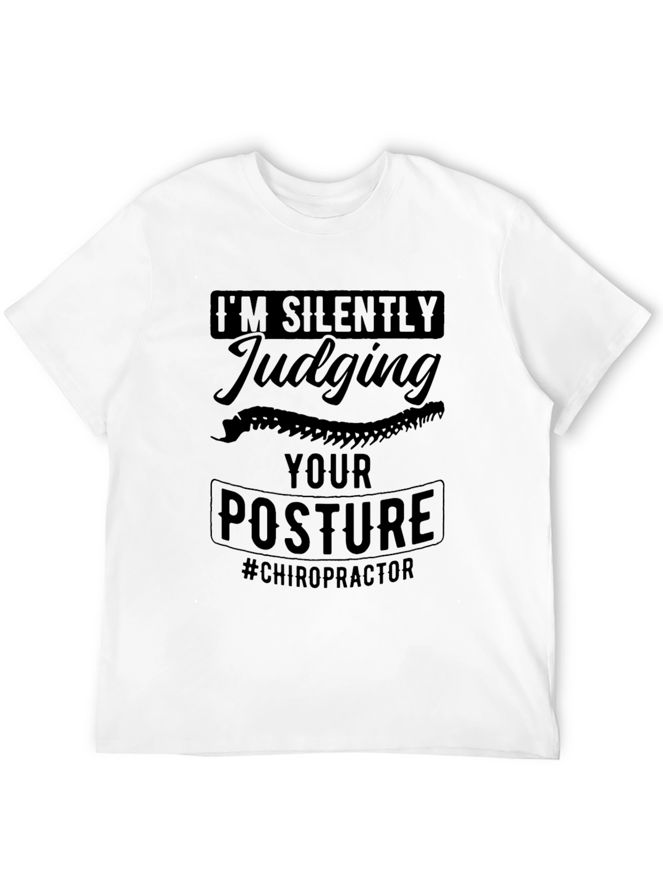 Chiropractor Posture Judging T-Shirt - Funny Spine Tee