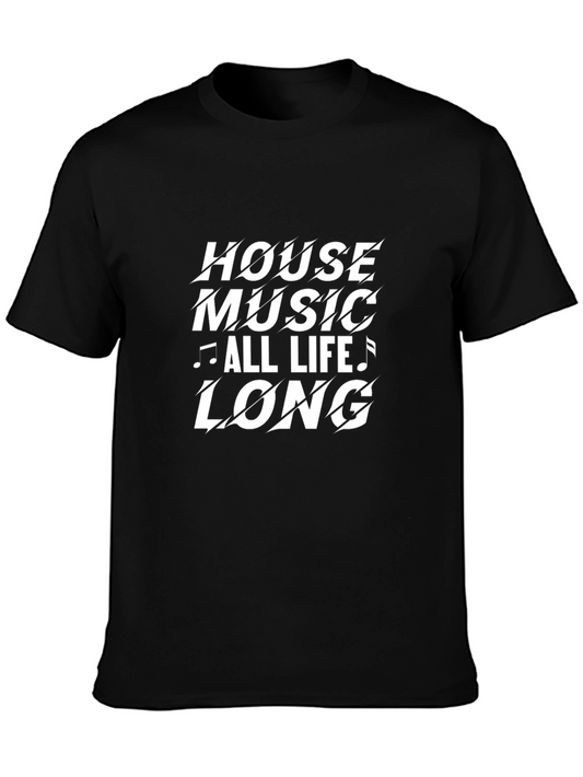 House Music All Life Long Black T-Shirt