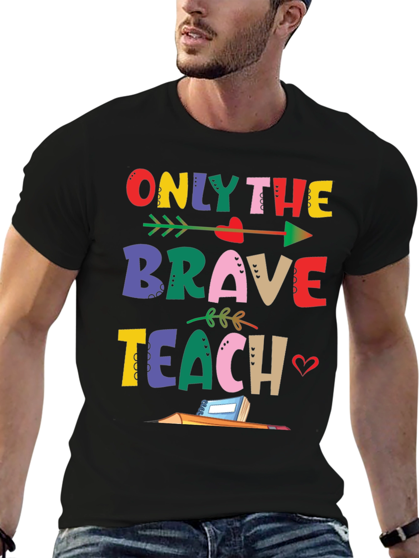 Only The Brave Teach T-Shirt
