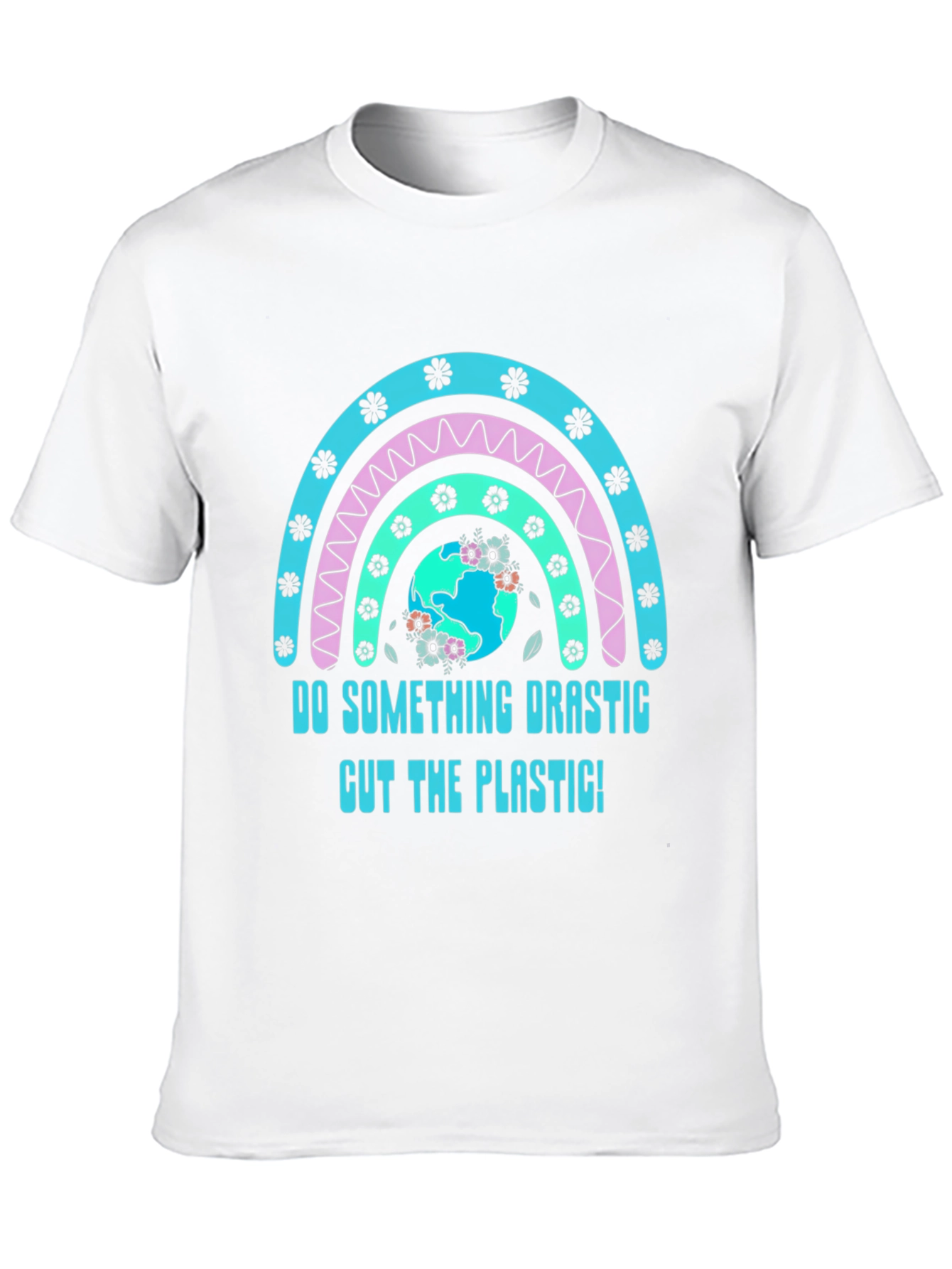 Eco-Friendly Do Something Drastic Graphic Tee