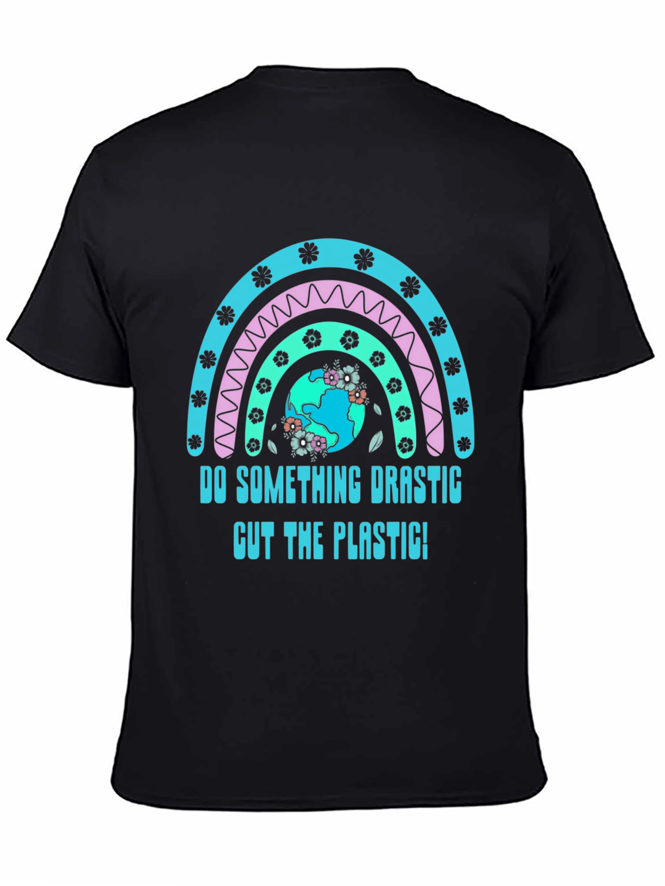 Eco-Friendly Do Something Drastic Graphic Tee