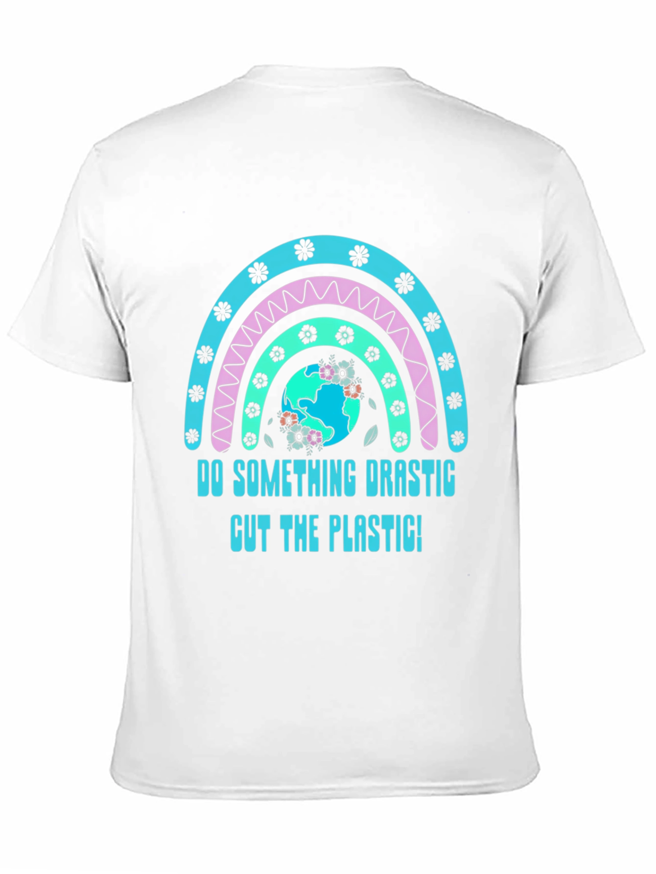 Eco-Friendly Do Something Drastic Graphic Tee