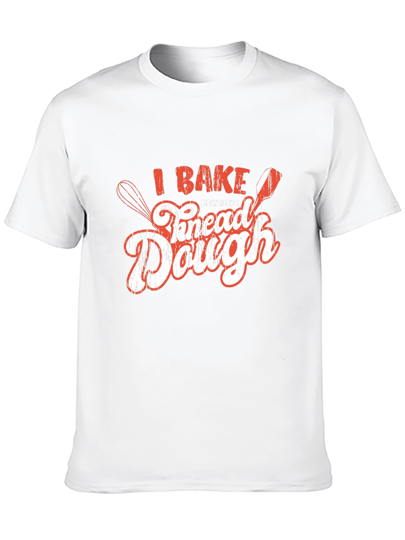 I Bake Because I Knead Dough Black T-Shirt