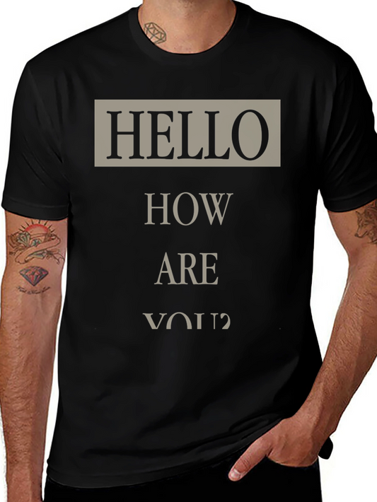 Hello How Are You? Graphic T-Shirt
