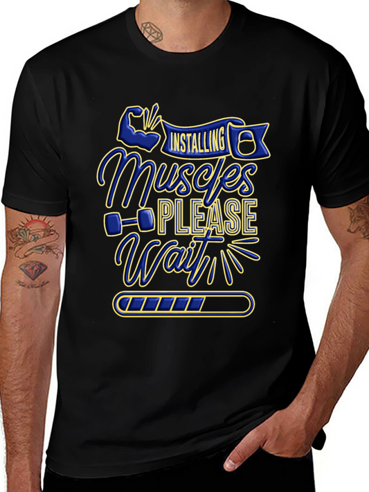 Installing Muscles Please Wait T-Shirt - Gym Workout Tee