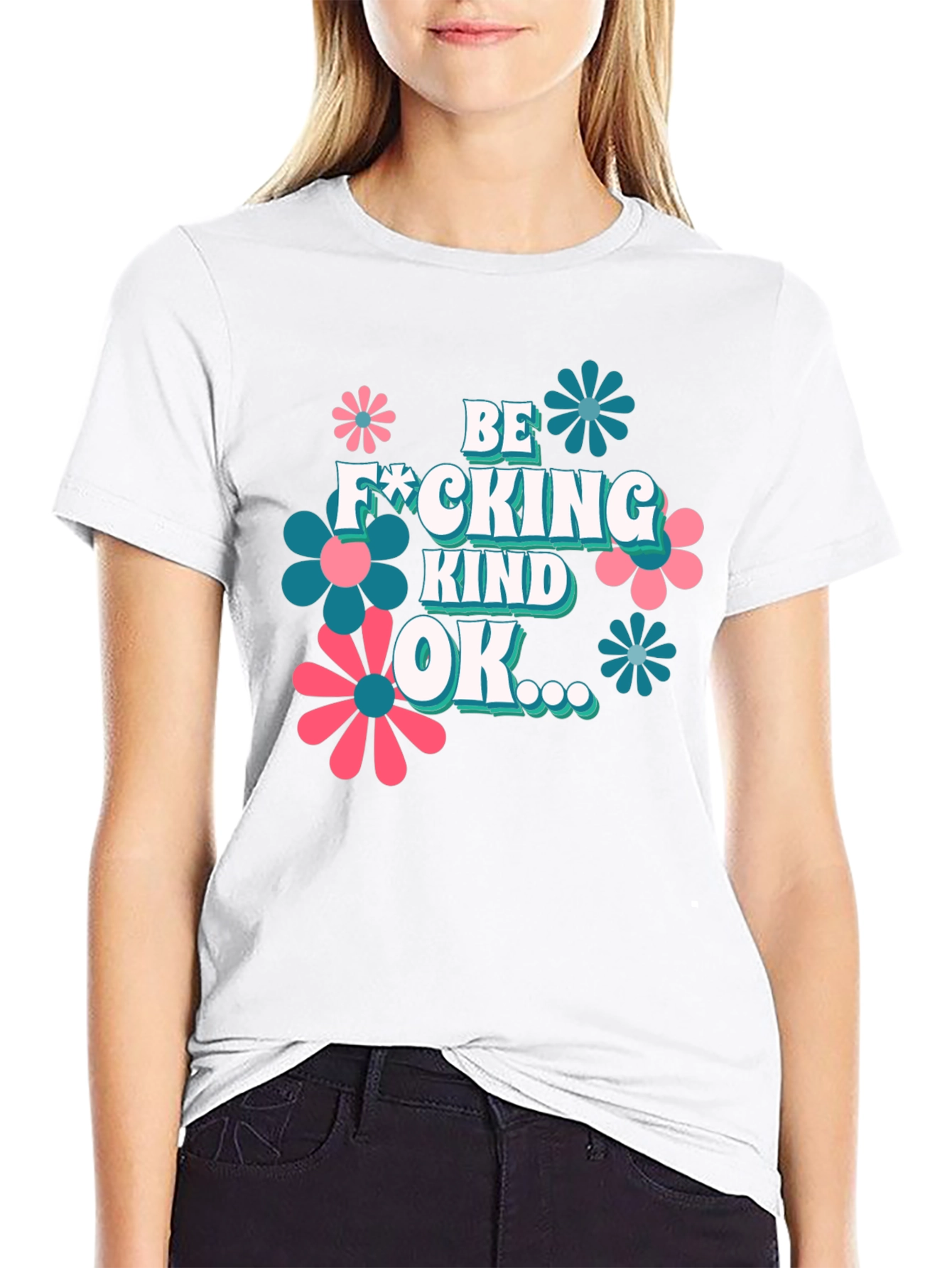 Be F*cking Kind OK T-Shirt Graphic Design Novelty