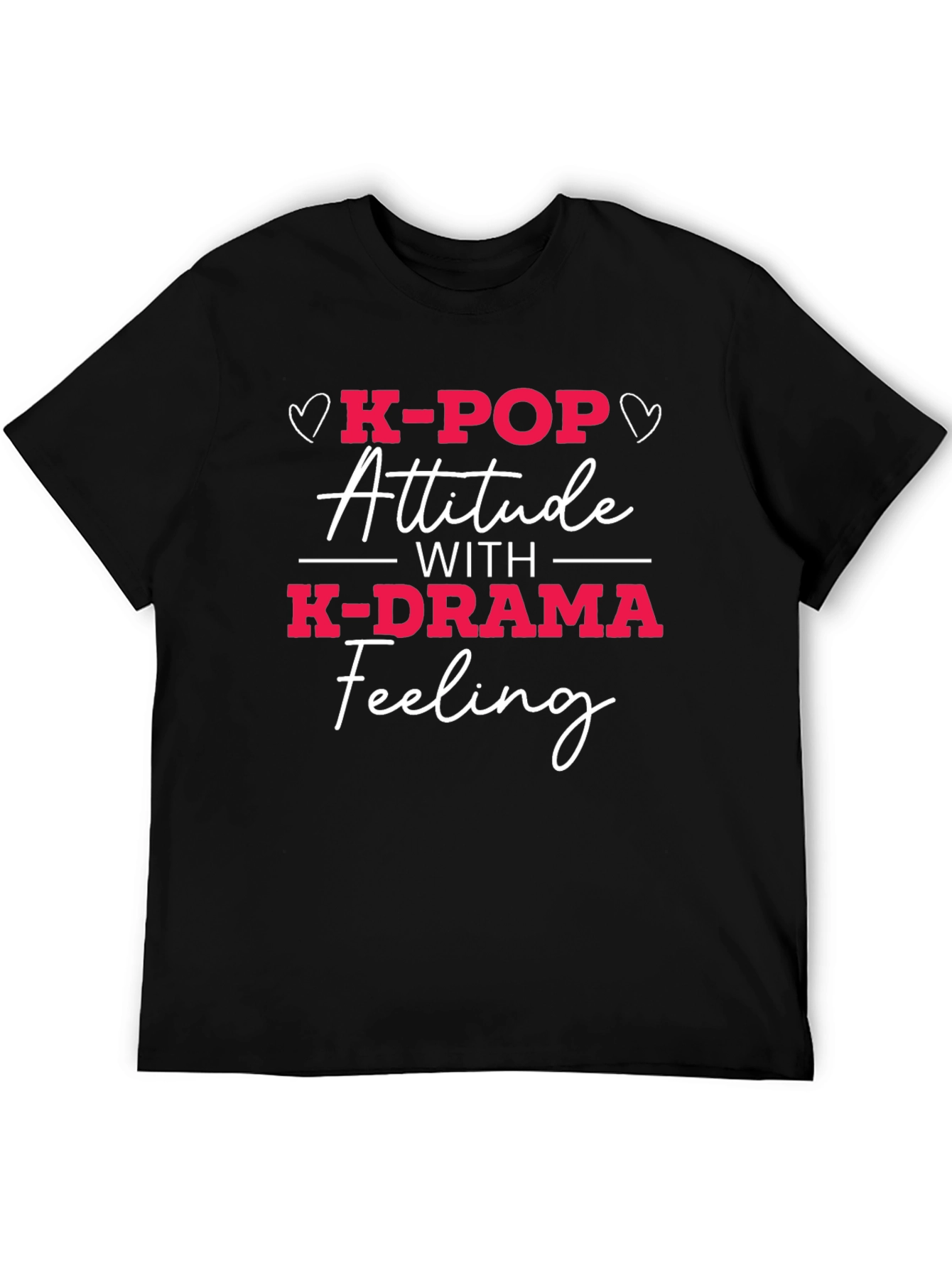 K-Pop K-Drama Attitude Feeling T-Shirt
