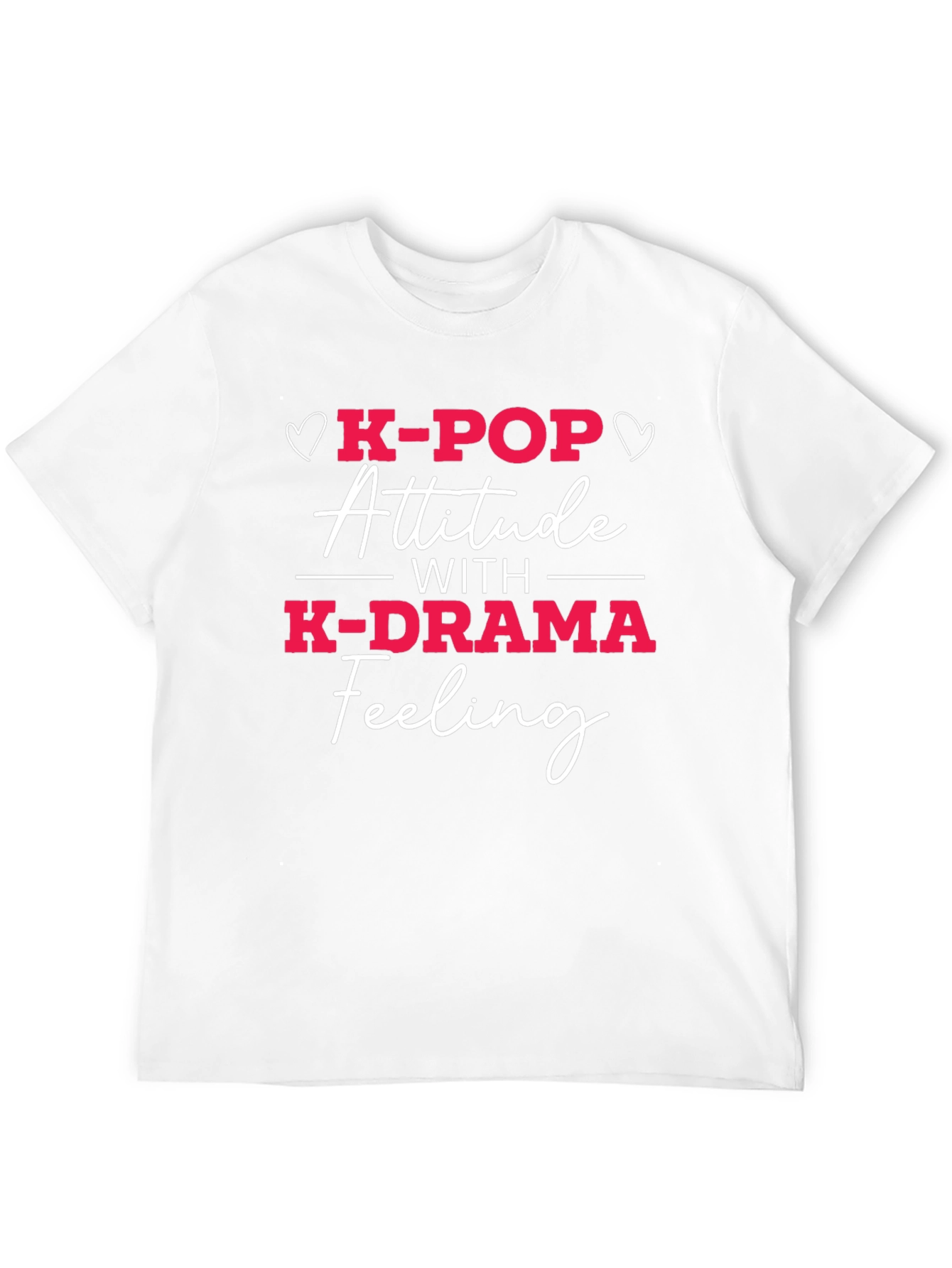 K-Pop K-Drama Attitude Feeling T-Shirt