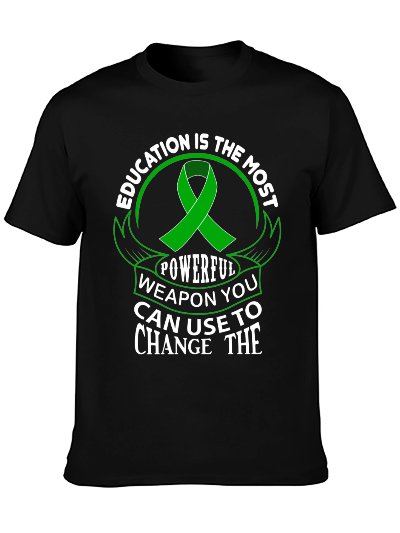 Education is Powerful T-Shirt Green Ribbon