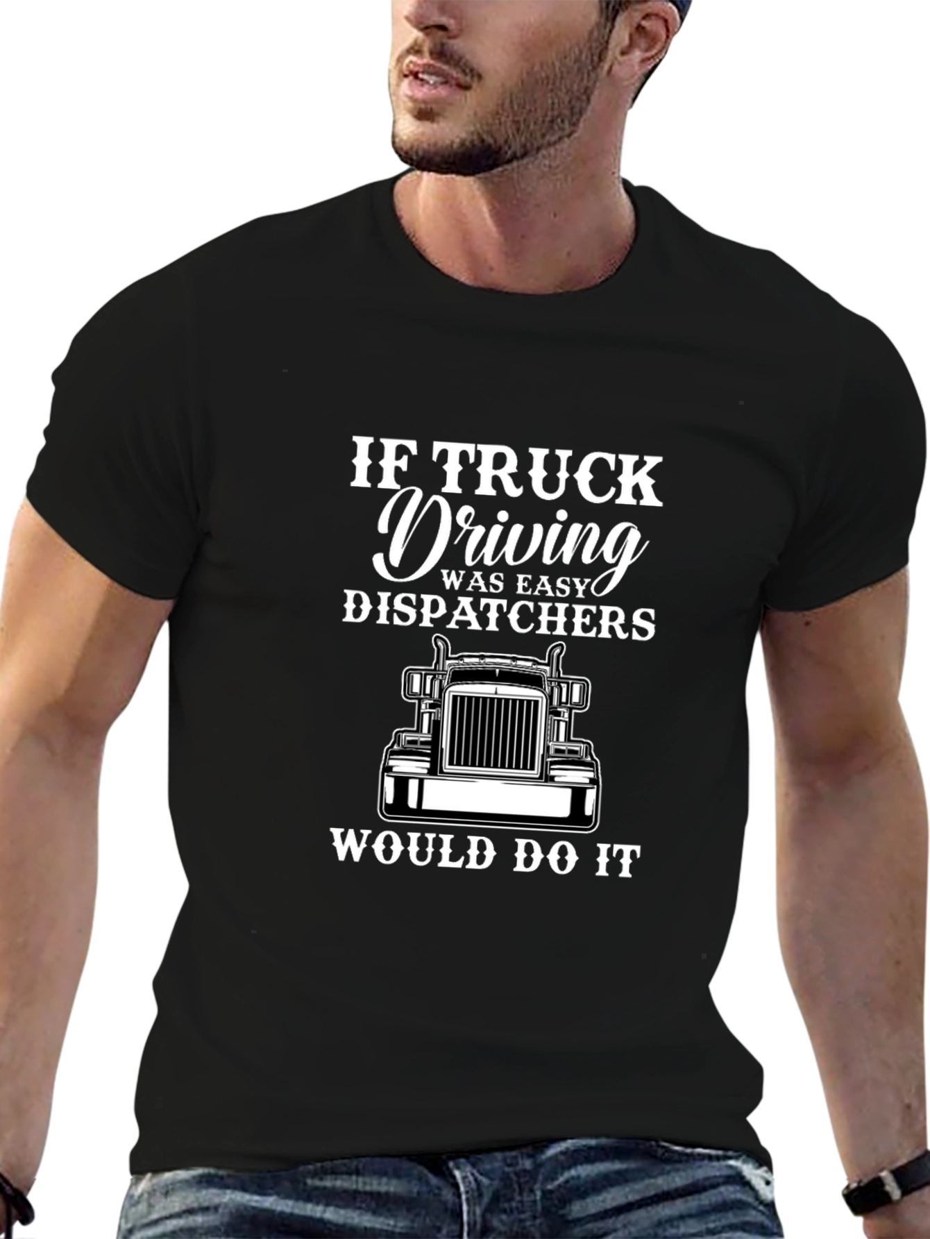 Truck Driving Dispatcher T-Shirt - Humorous Graphic Tee