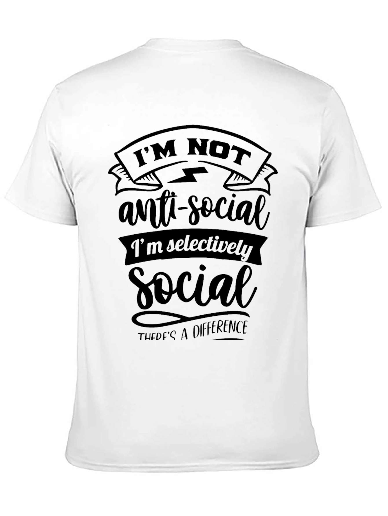 Im Not Anti-Social Graphic Tee
