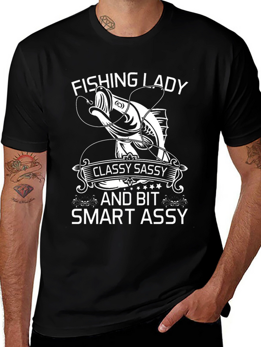 Fishing Lady T-Shirt - Classy Sassy & Smart Assy Tee