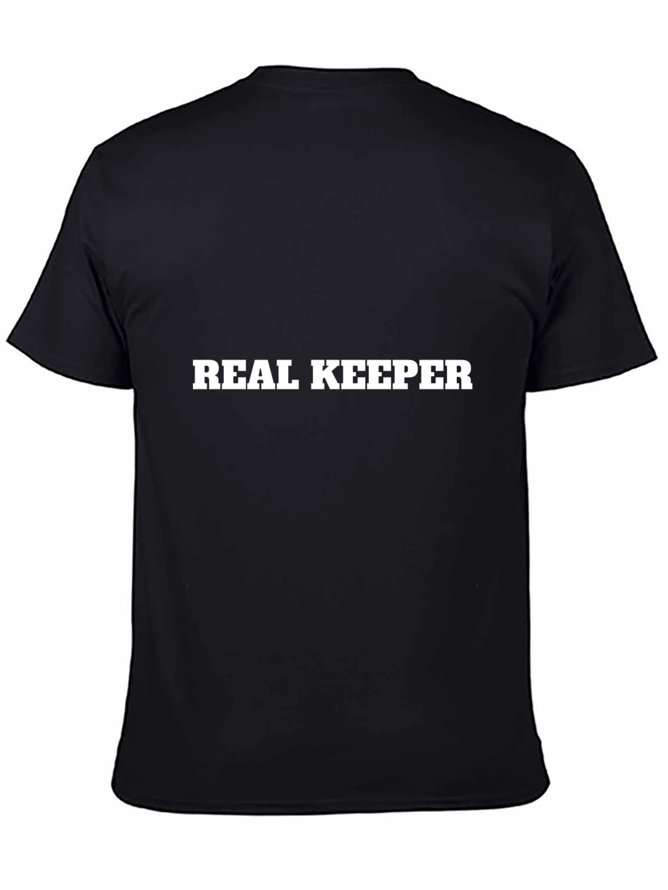 REAL KEEPER Black T-Shirt Novelty Tee