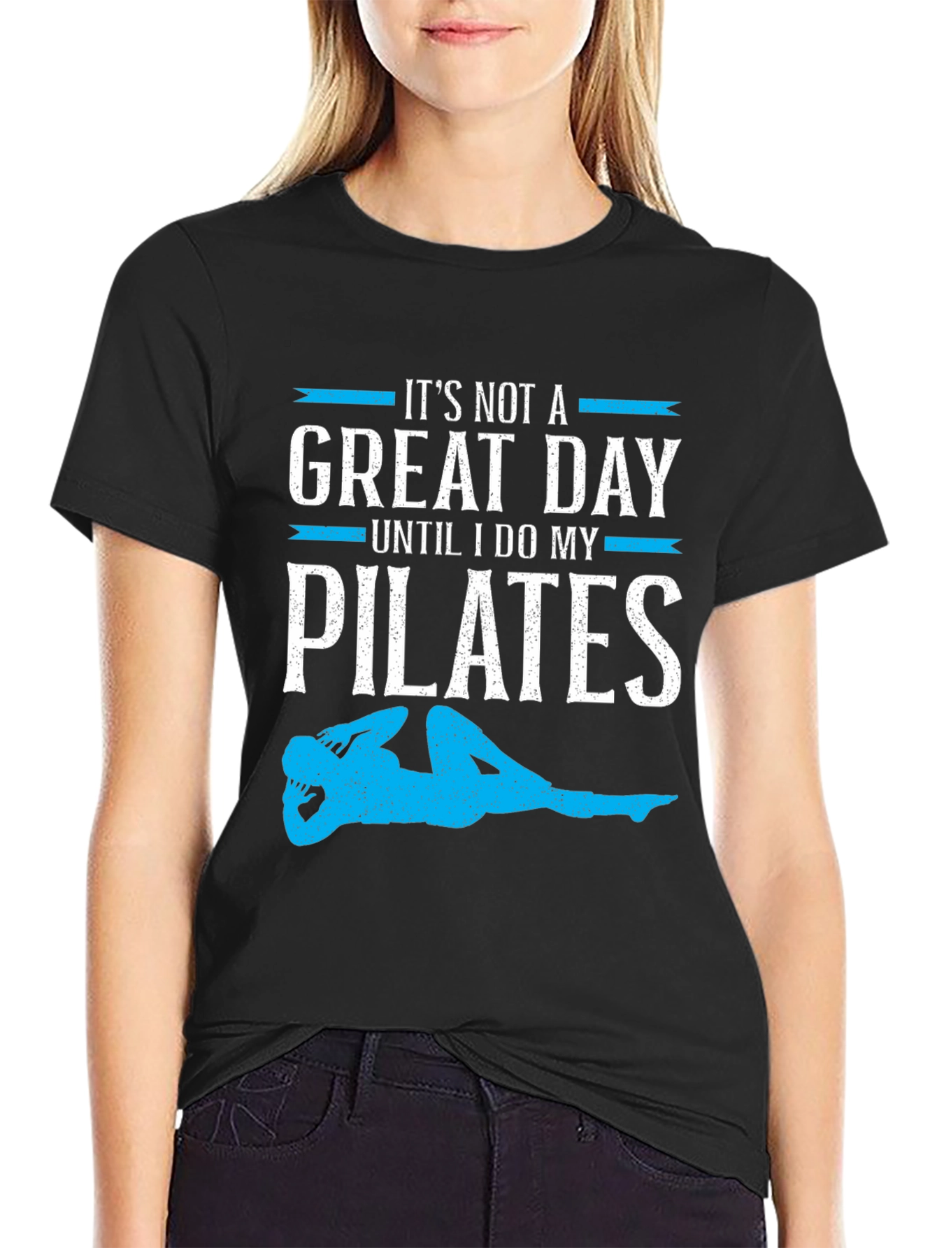 Pilates Great Day T-Shirt - Fitness Apparel