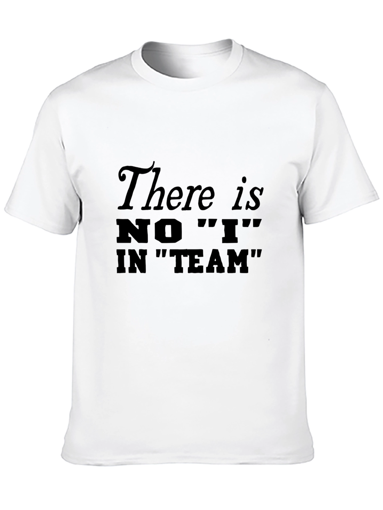 There is NO I in Team Mens Black T-Shirt