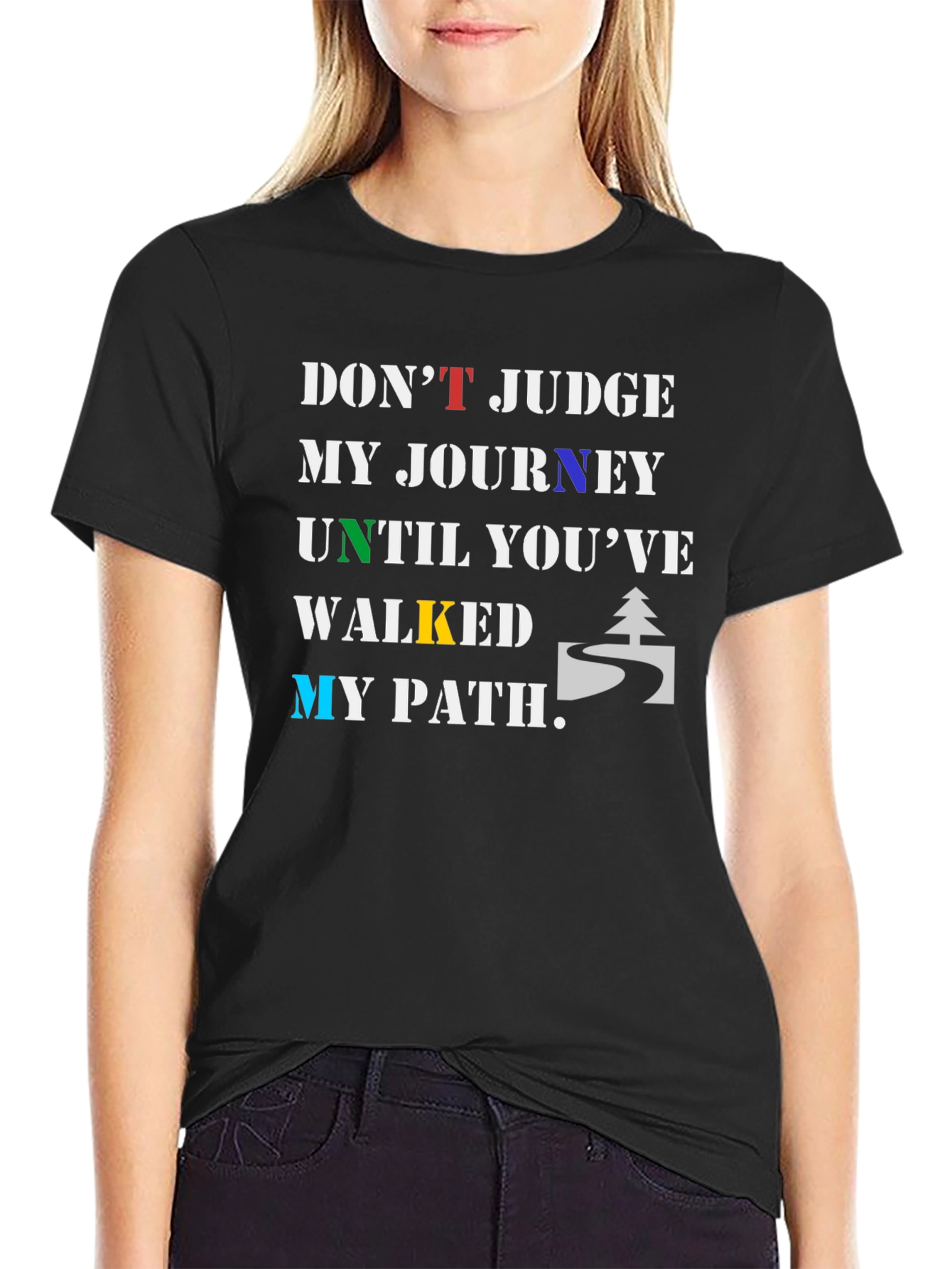 Inspirational T-Shirt - Dont Judge My Journey