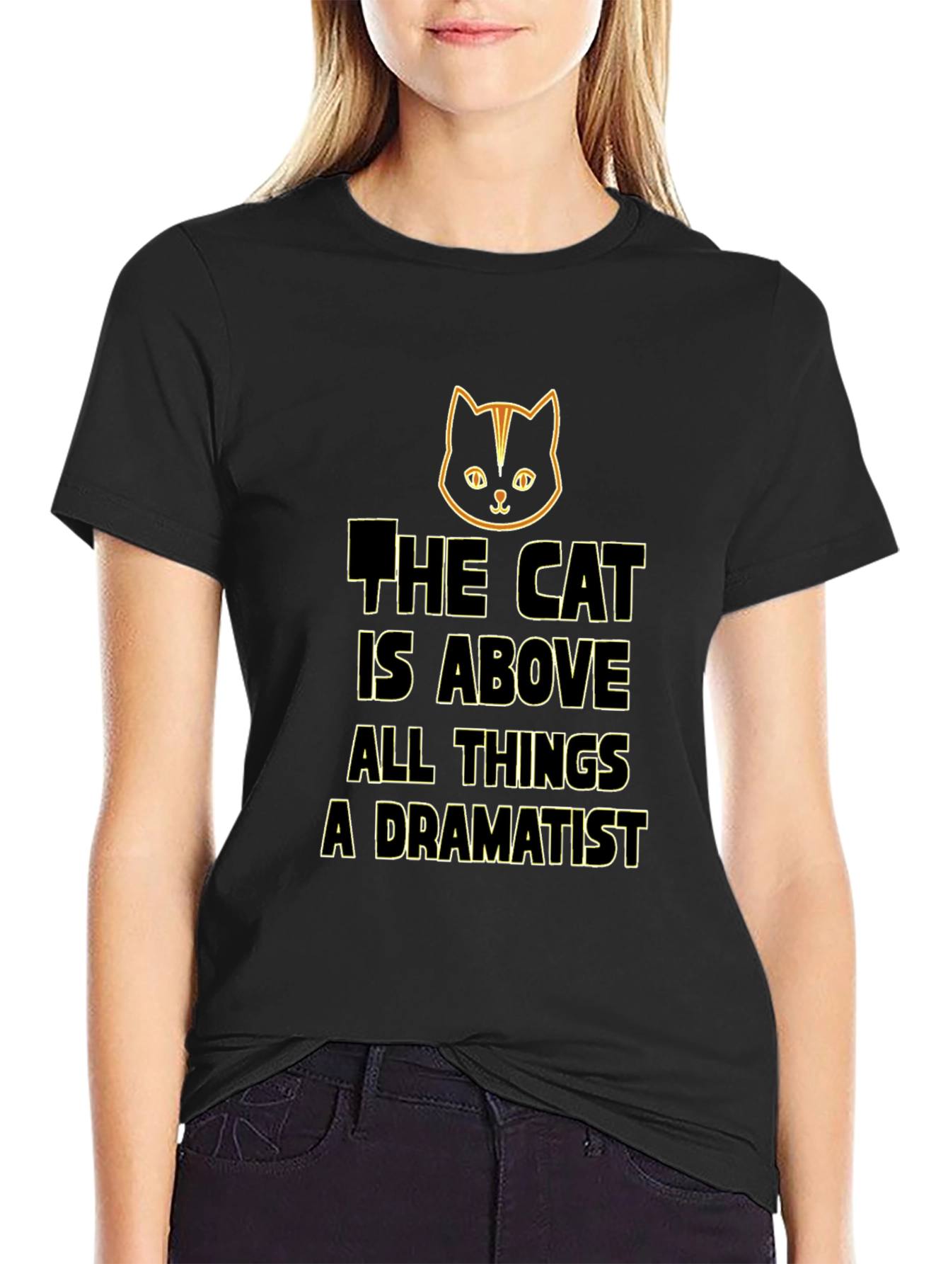 Cat Above All Things Dramatist Black T-Shirt