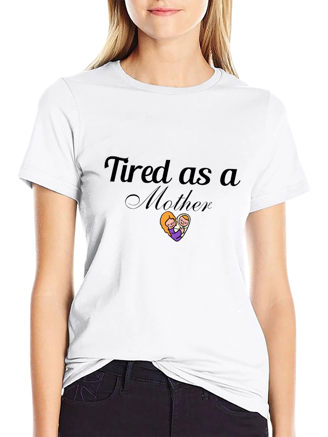 Tired as a Mother Black T-Shirt