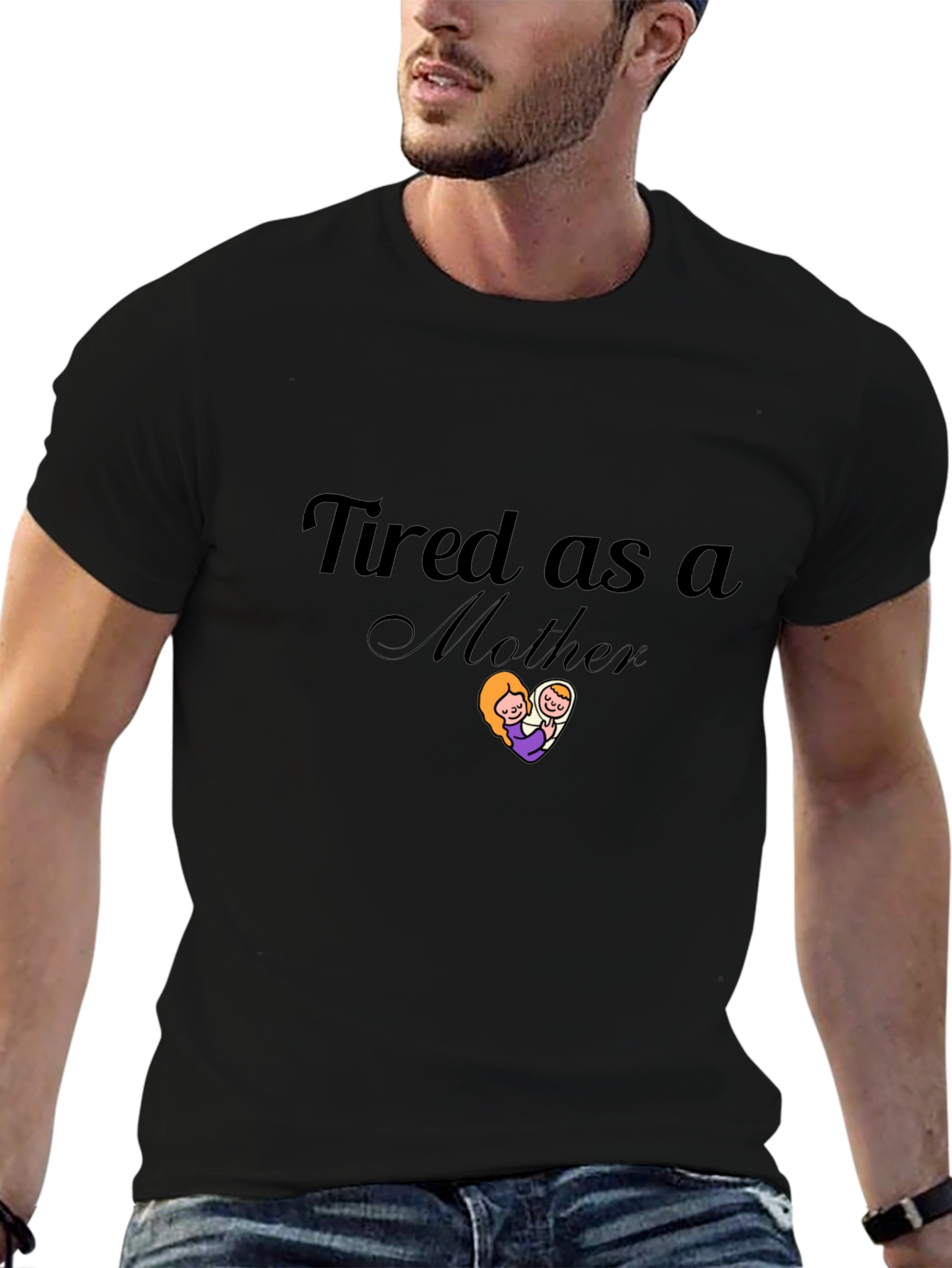 Tired as a Mother Black T-Shirt