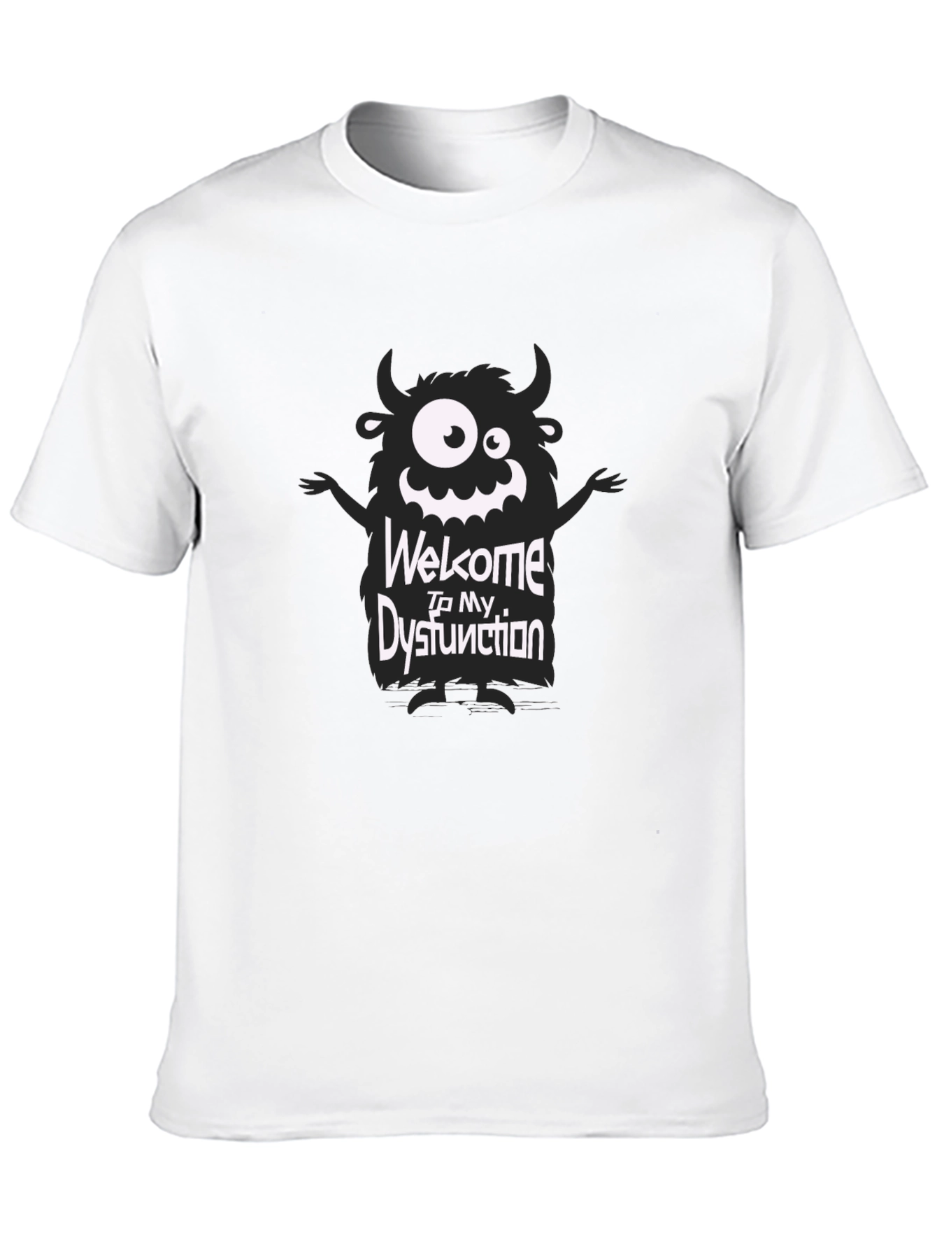 Welcome to My Dysfunction T-Shirt