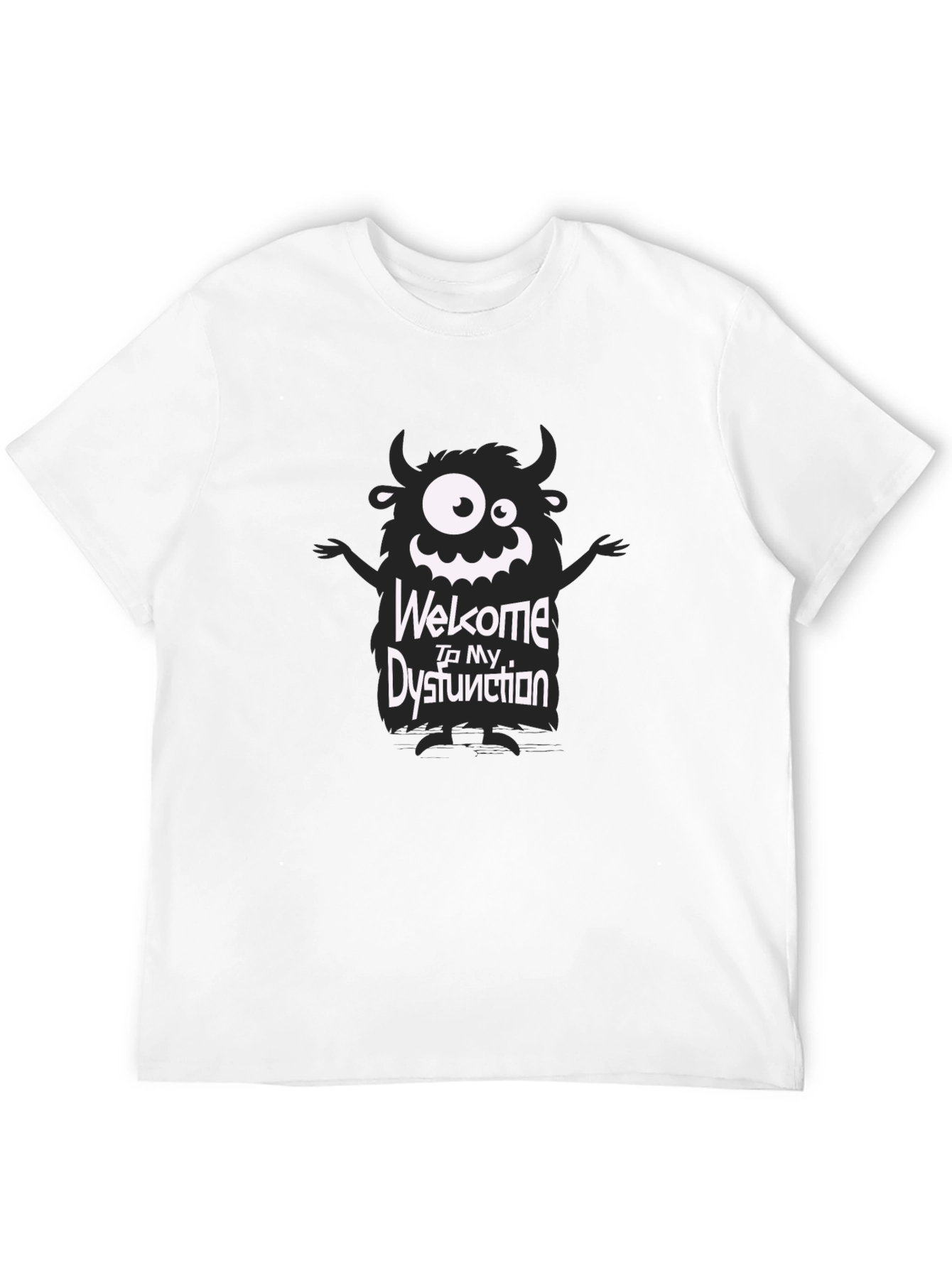 Welcome to My Dysfunction T-Shirt