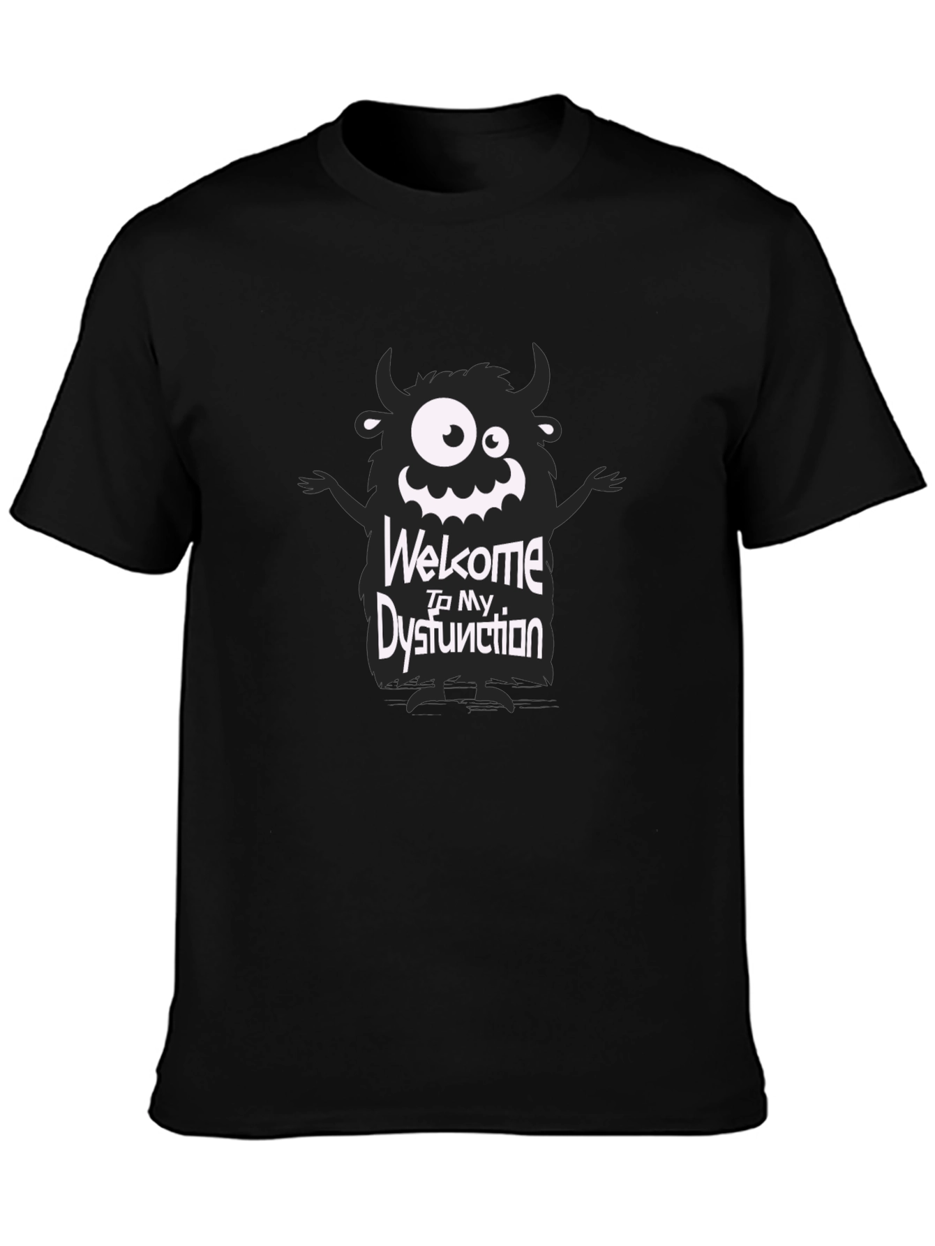 Welcome to My Dysfunction T-Shirt