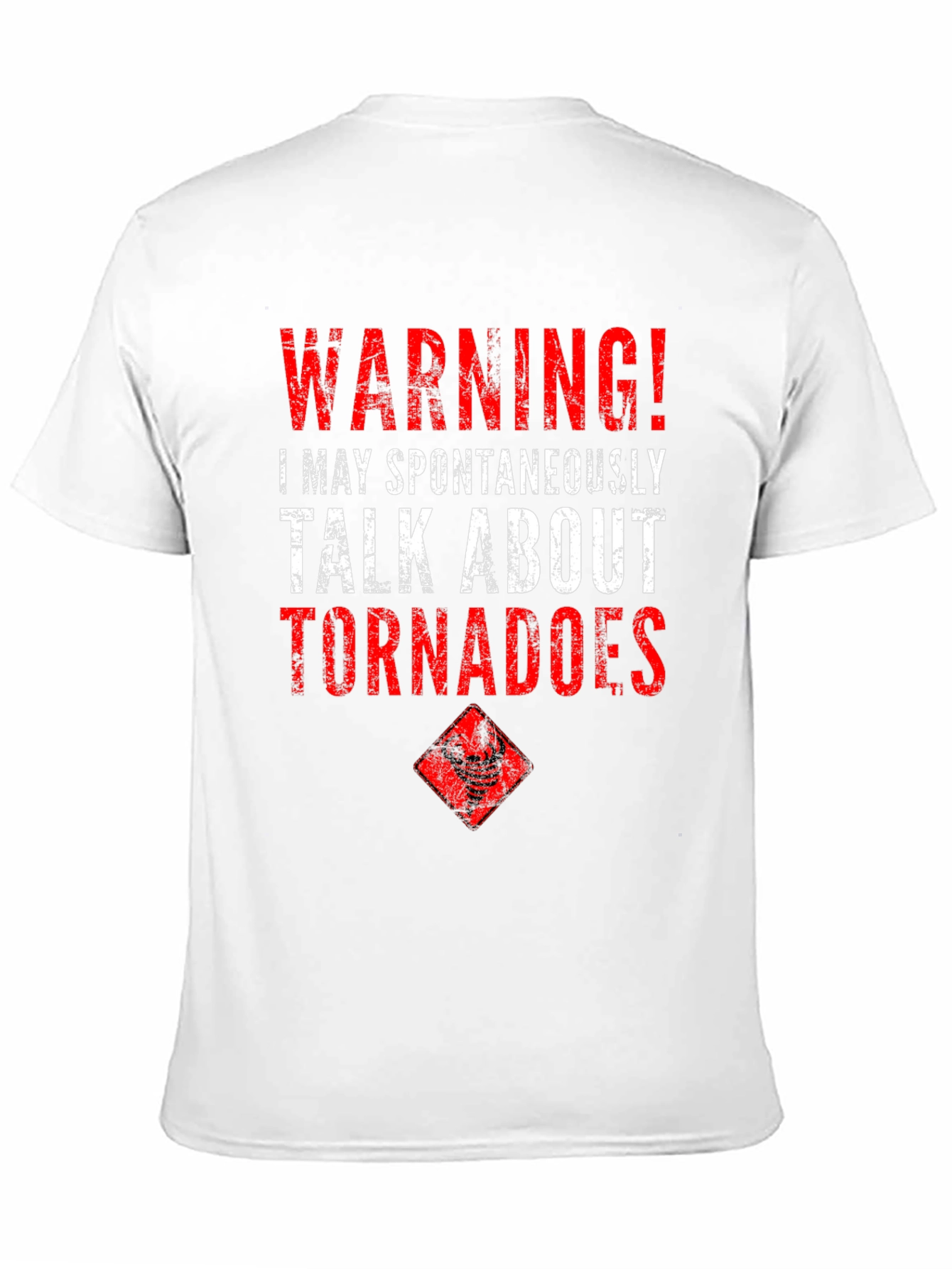 Warning Tornadoes T-Shirt - Weather Enthusiast