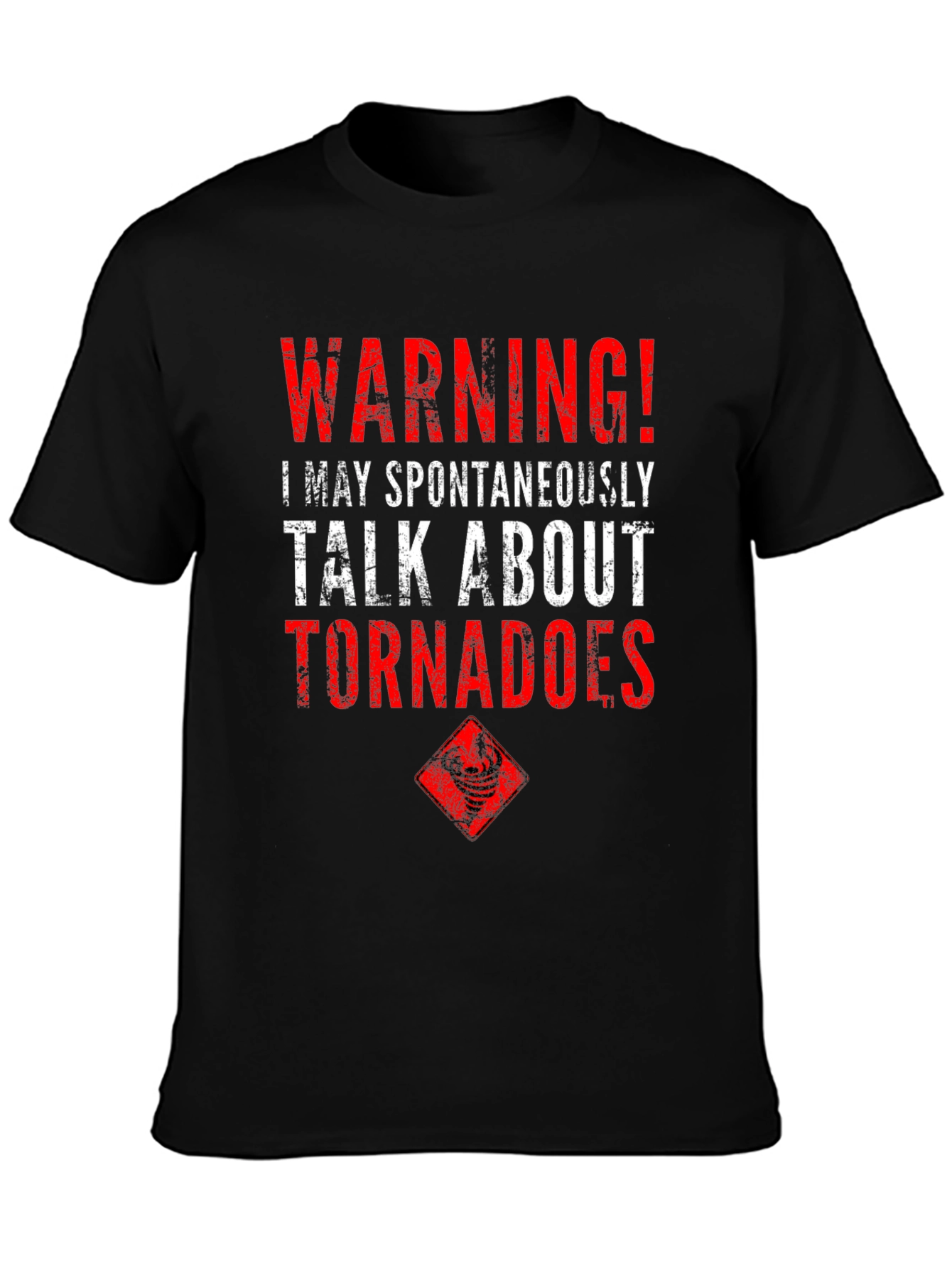 Warning Tornadoes T-Shirt - Weather Enthusiast