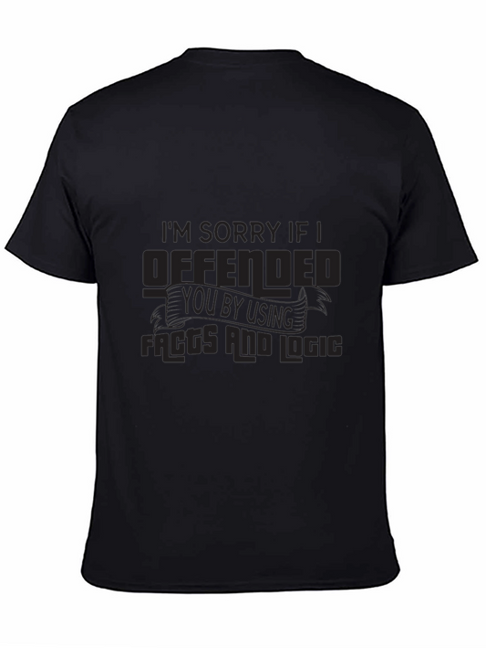 Offended by Facts & Logic T-Shirt - Sarcastic Humor Tee