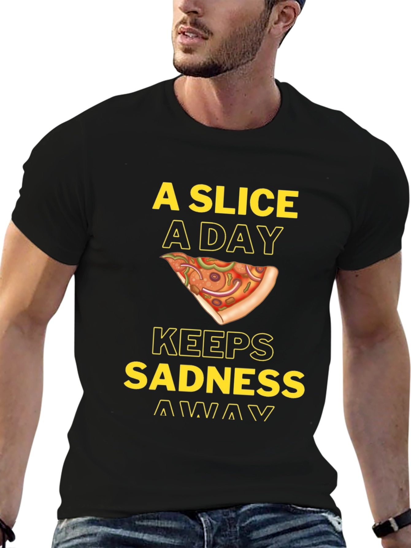 Pizza Slice A Day Keeps Sadness Away T-Shirt
