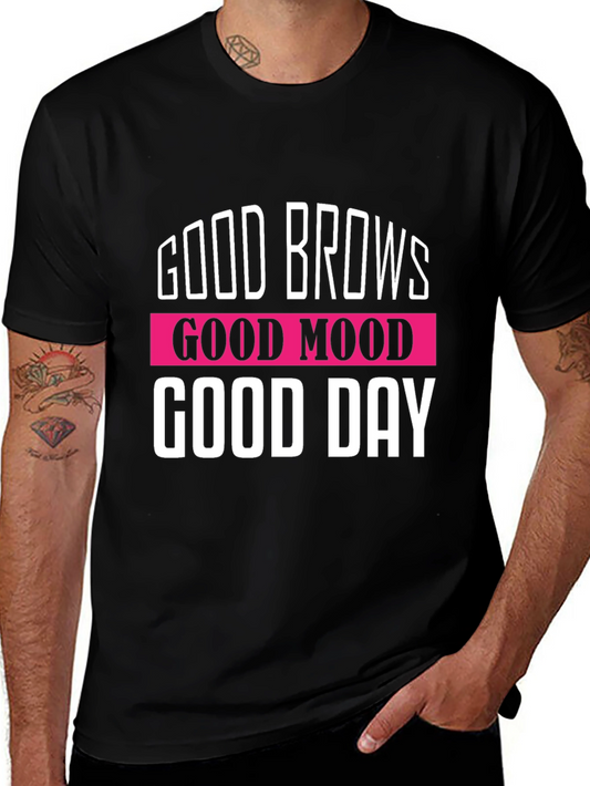 Good Brows Good Mood Good Day Graphic T-Shirt