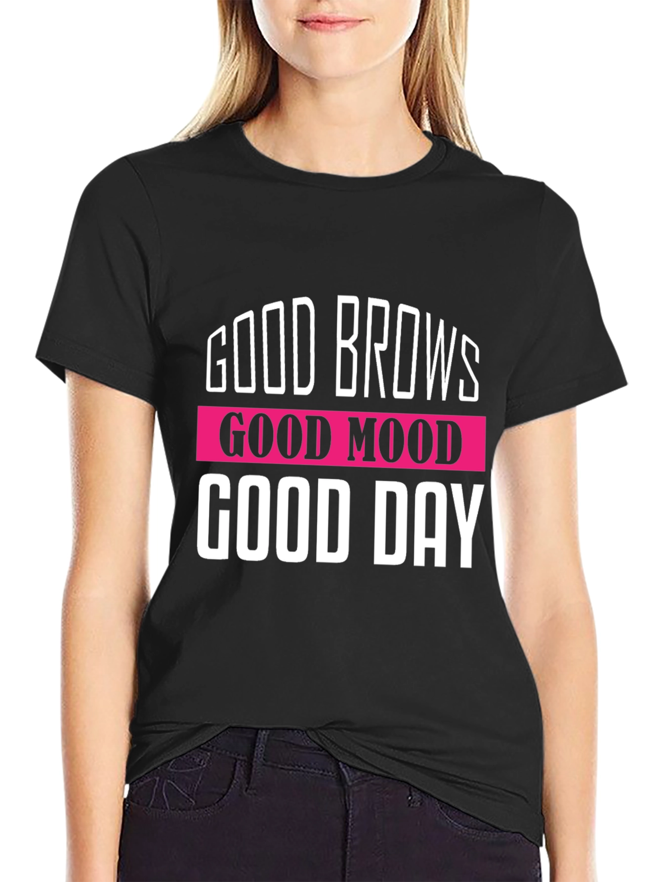 Good Brows Good Mood Good Day Graphic T-Shirt