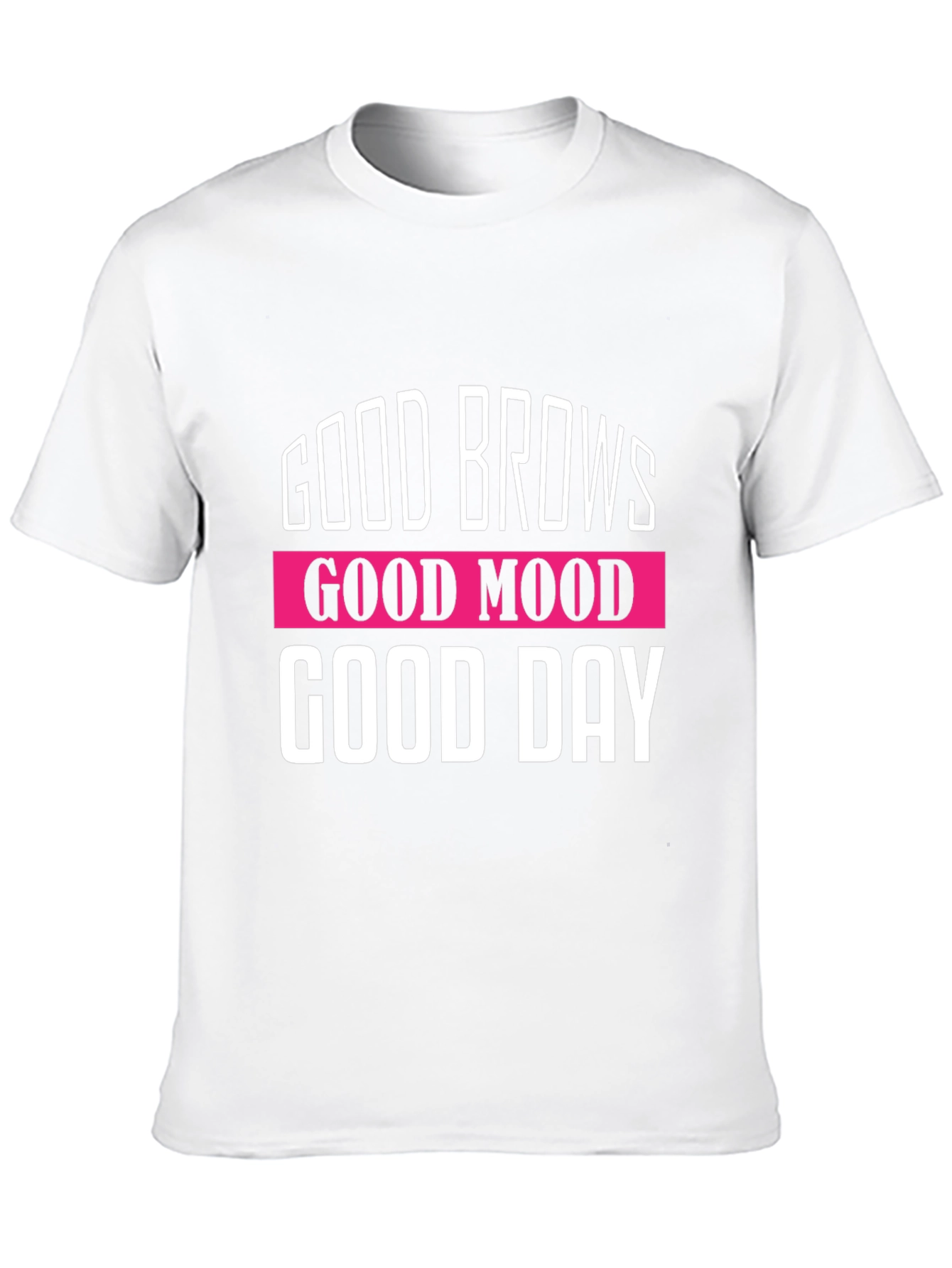 Good Brows Good Mood Good Day Graphic T-Shirt