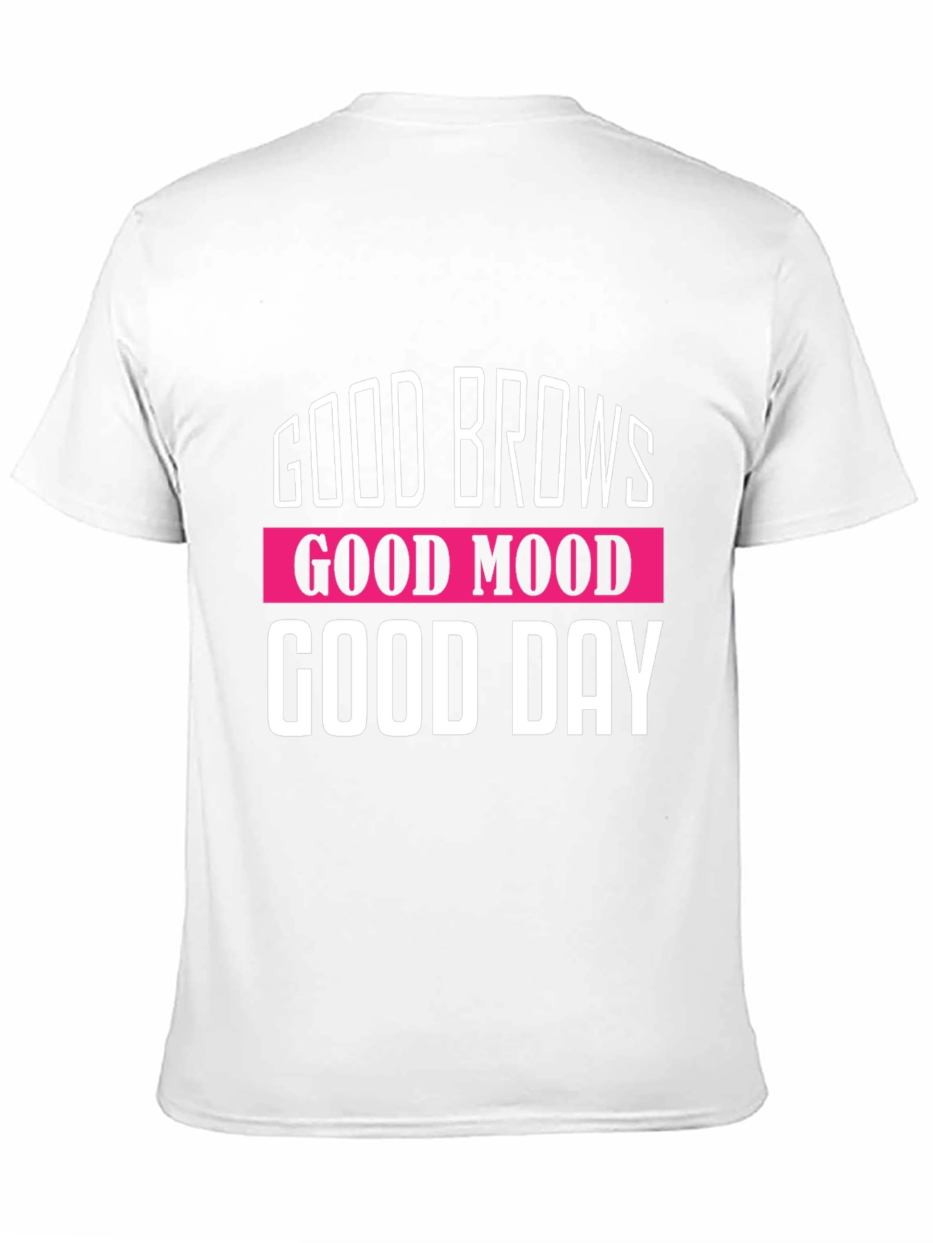 Good Brows Good Mood Good Day Graphic T-Shirt