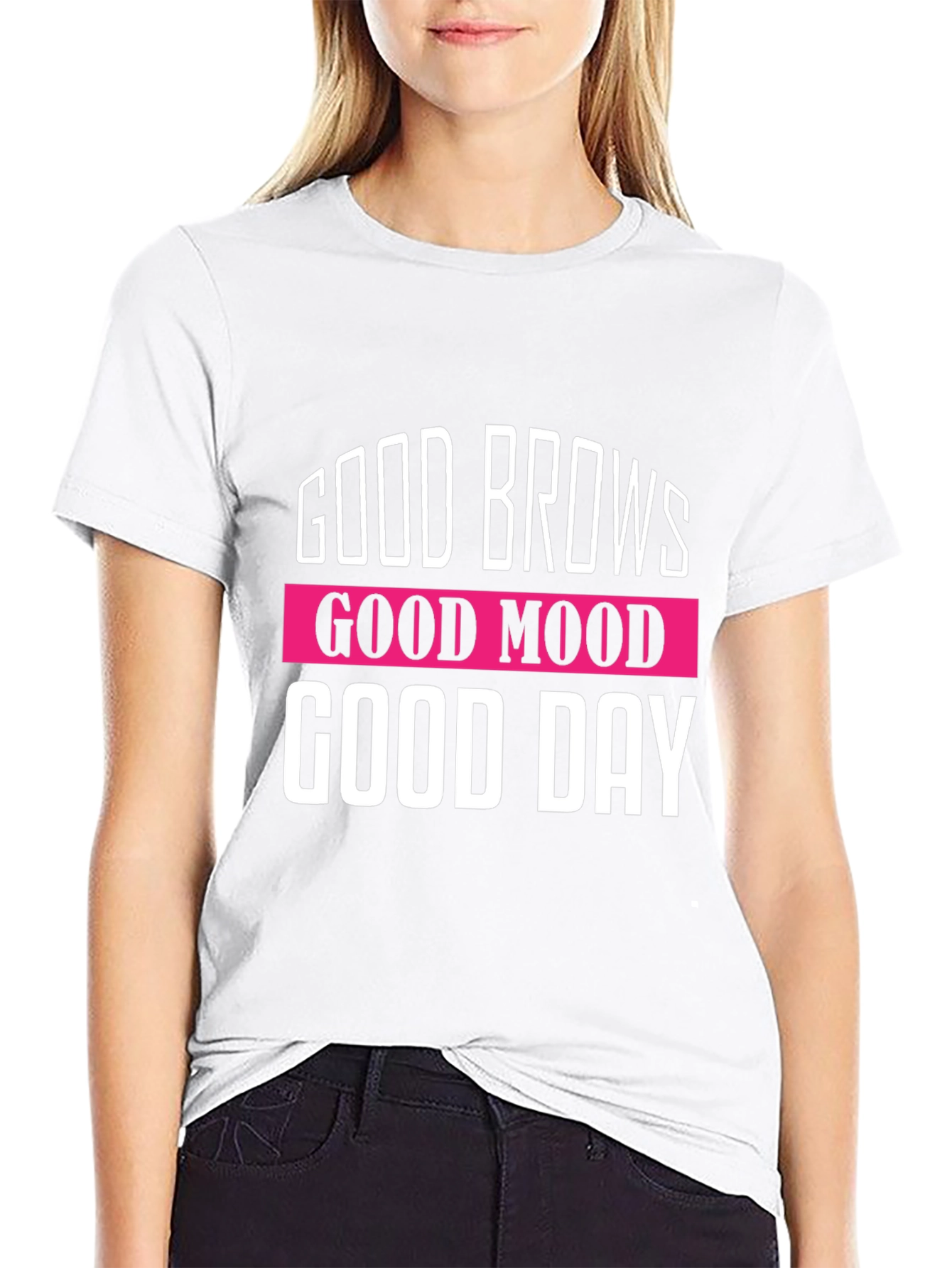 Good Brows Good Mood Good Day Graphic T-Shirt