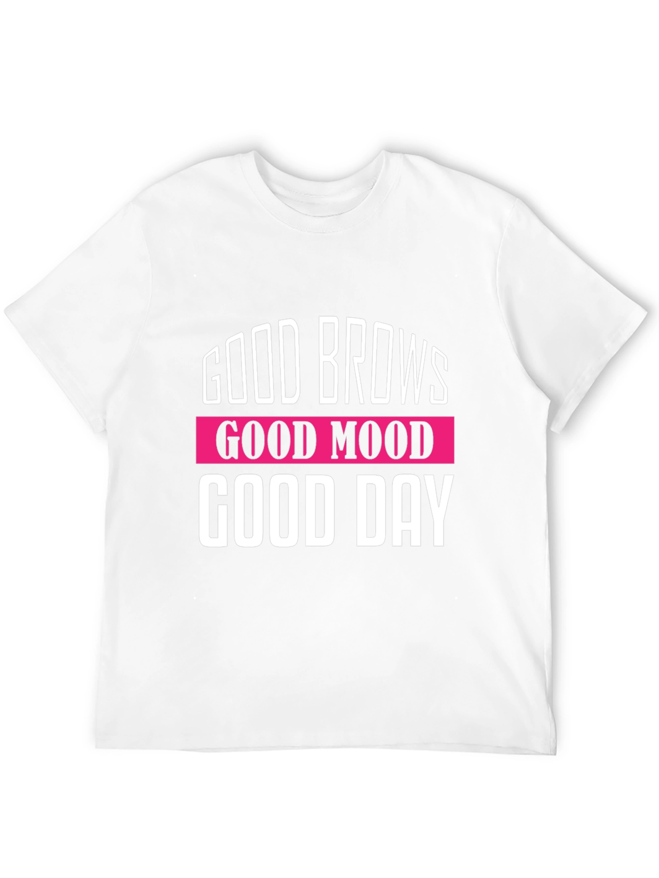 Good Brows Good Mood Good Day Graphic T-Shirt