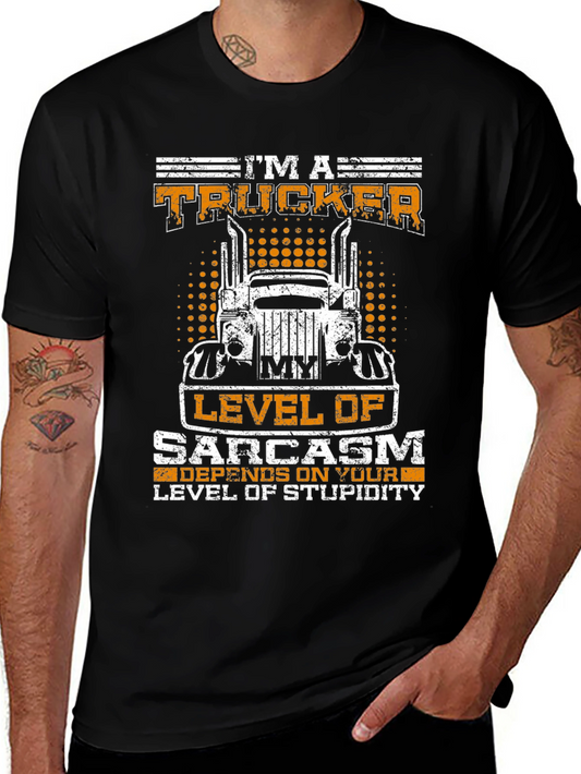 Im A Trucker Sarcasm Level Graphic Tee