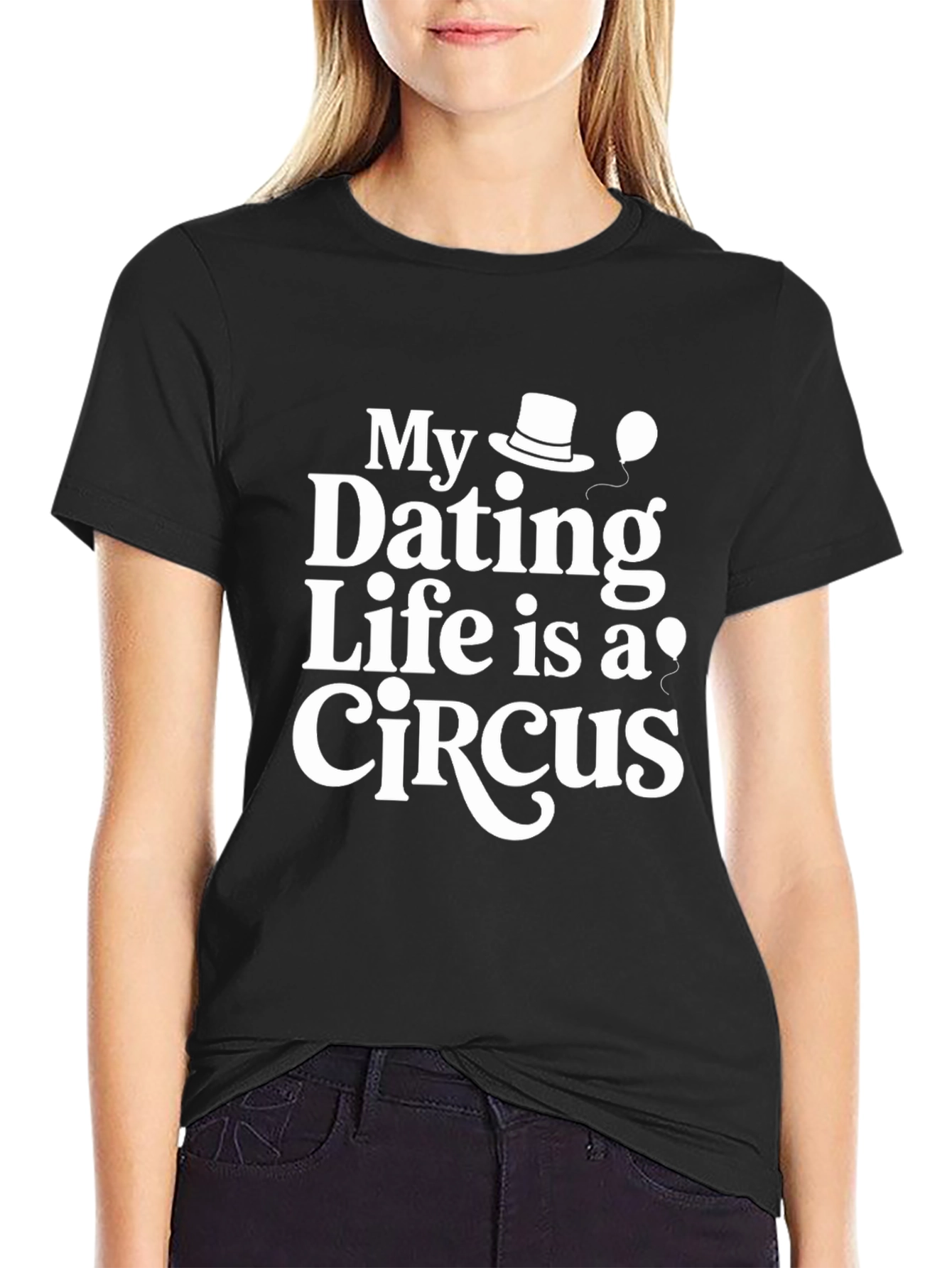 Dating Life is a Circus Funny Novelty T-Shirt