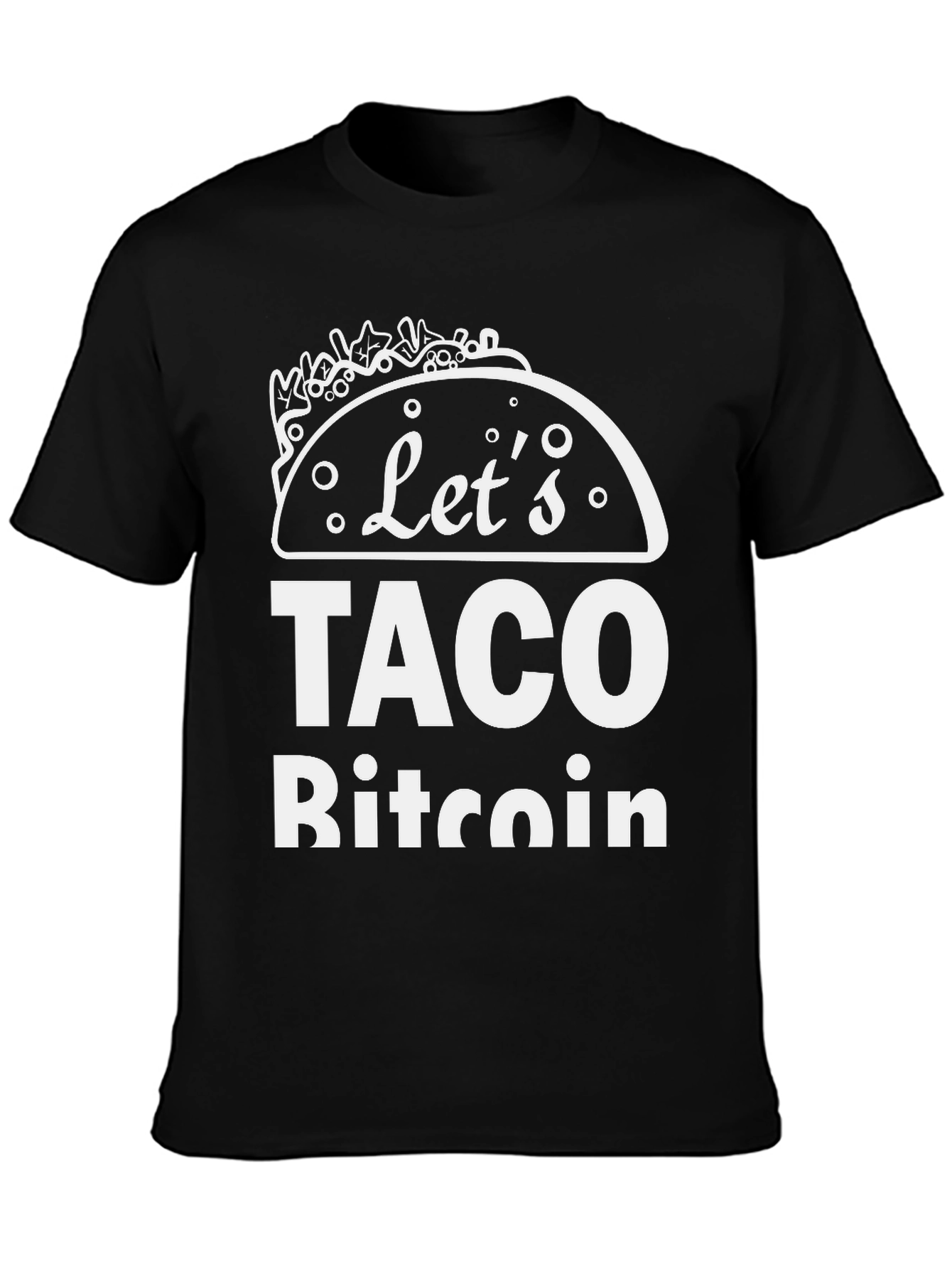 Lets Taco Bitcoin - Funny Crypto T-Shirt