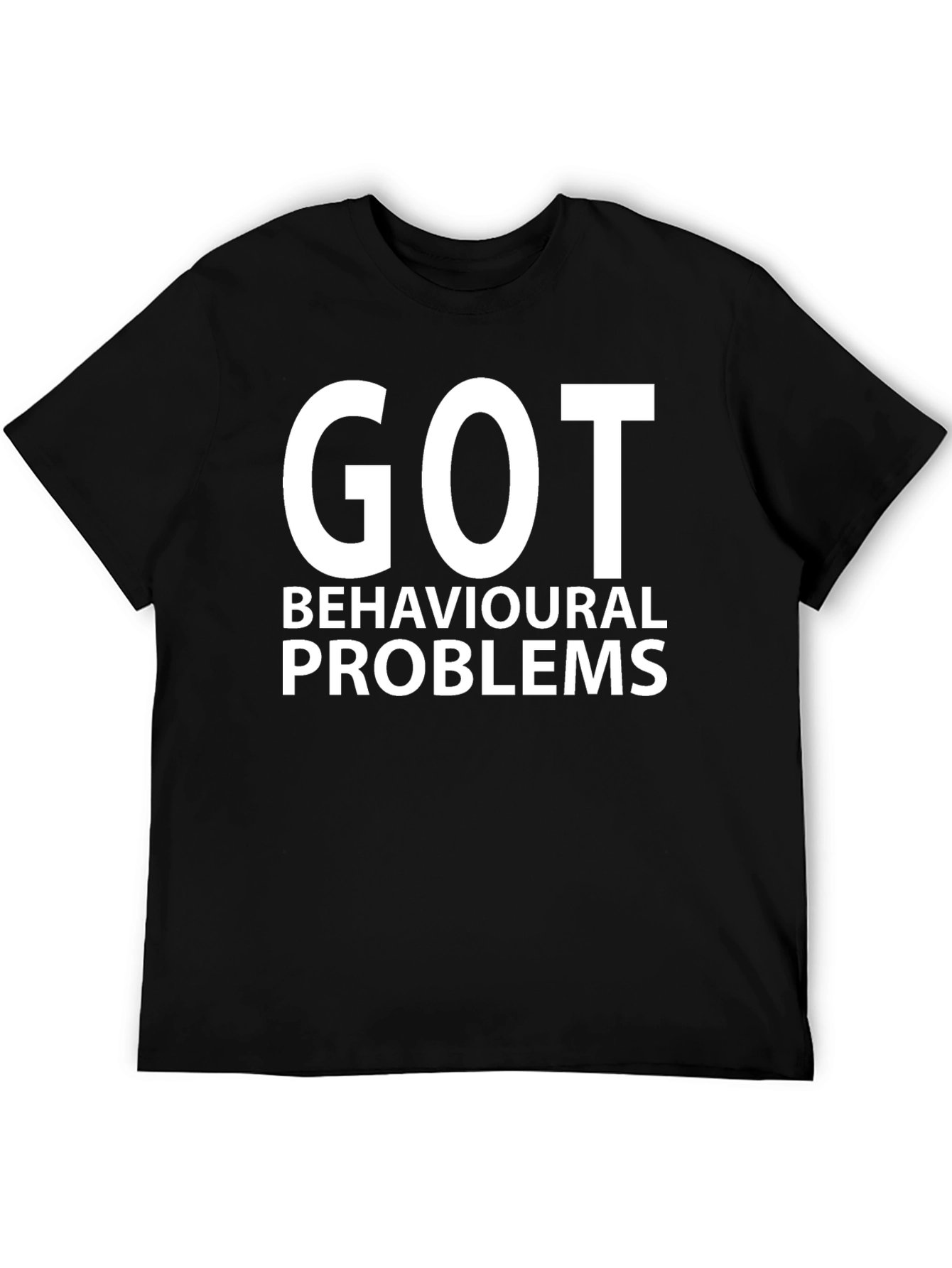 GOT Behavioural Problems Black T-Shirt