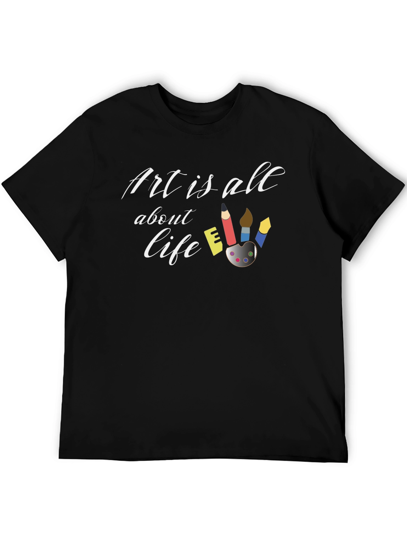 Art is All About Life Graphic T-Shirt
