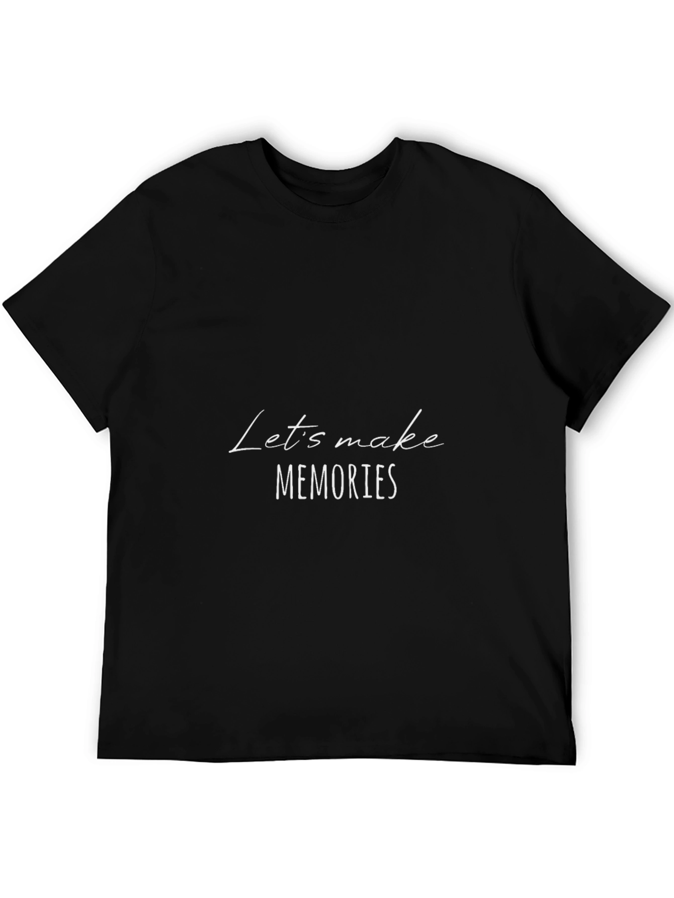 Lets Make Memories Black T-Shirt