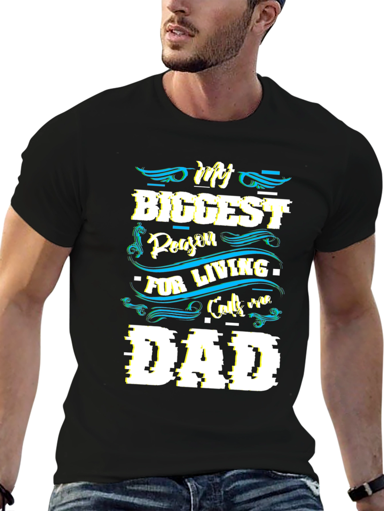 My Biggest Reason For Living Dad T-Shirt