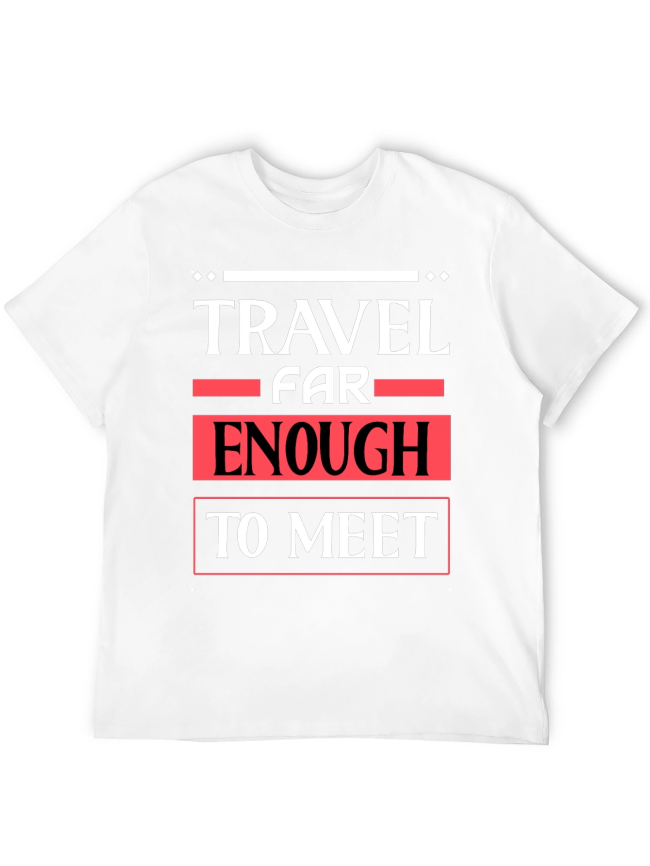 Travel Enough T-Shirt: Adventure Awaits